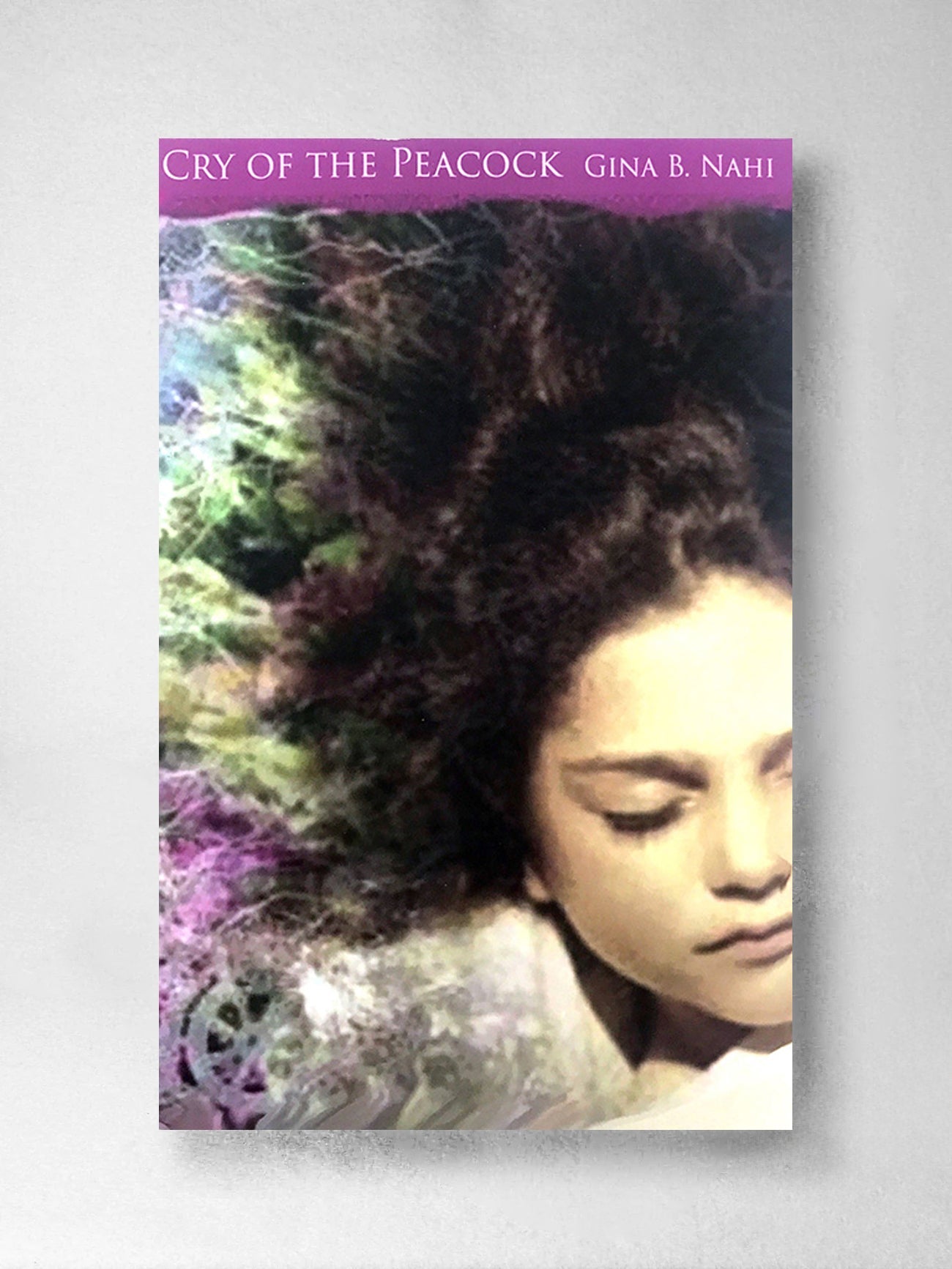 Cry of the Peacock – Gina B Nahi