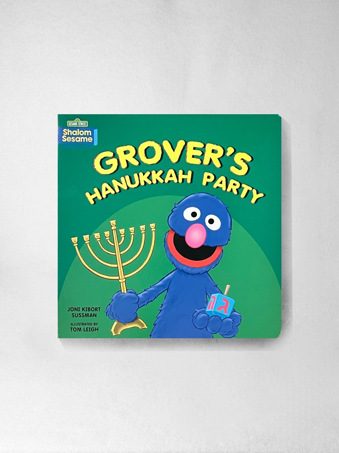 Grover's Hanukkah Party - Joni Kibort Sussman, Tom Leigh (Illustrator)