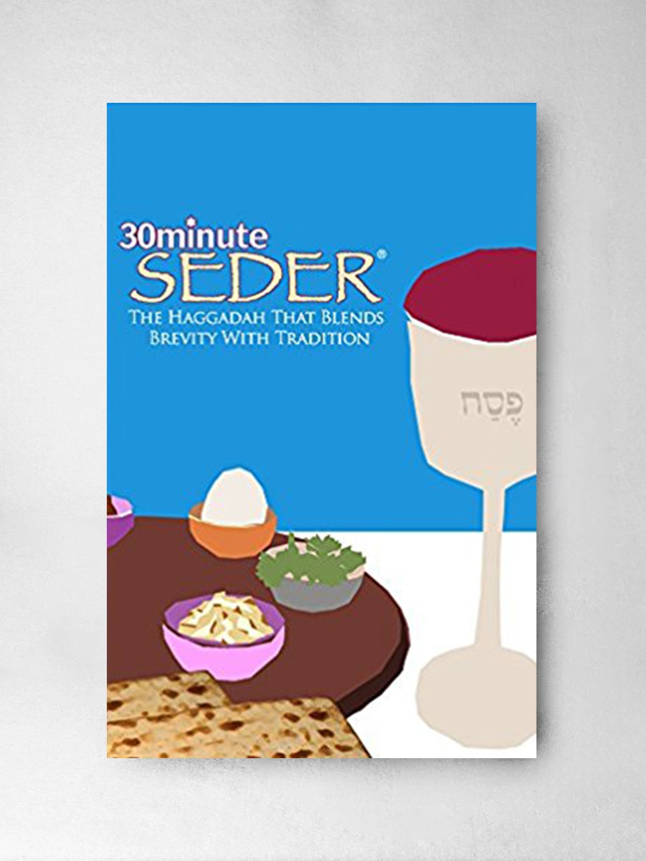 Haggadah - 30 Minute Seder