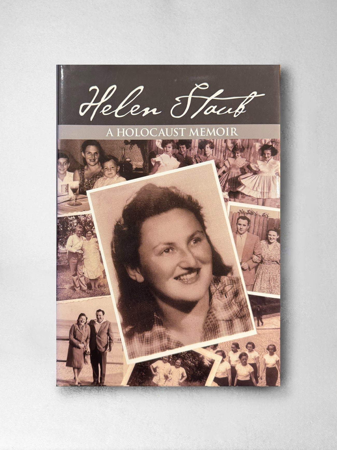 Helen Staub: A Holocaust Memoir - Boaz Stark (Ed)