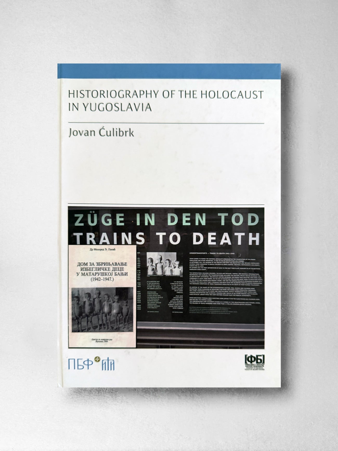 Historiography of the Holocaust in Yugoslavia - Jovan Culibrk