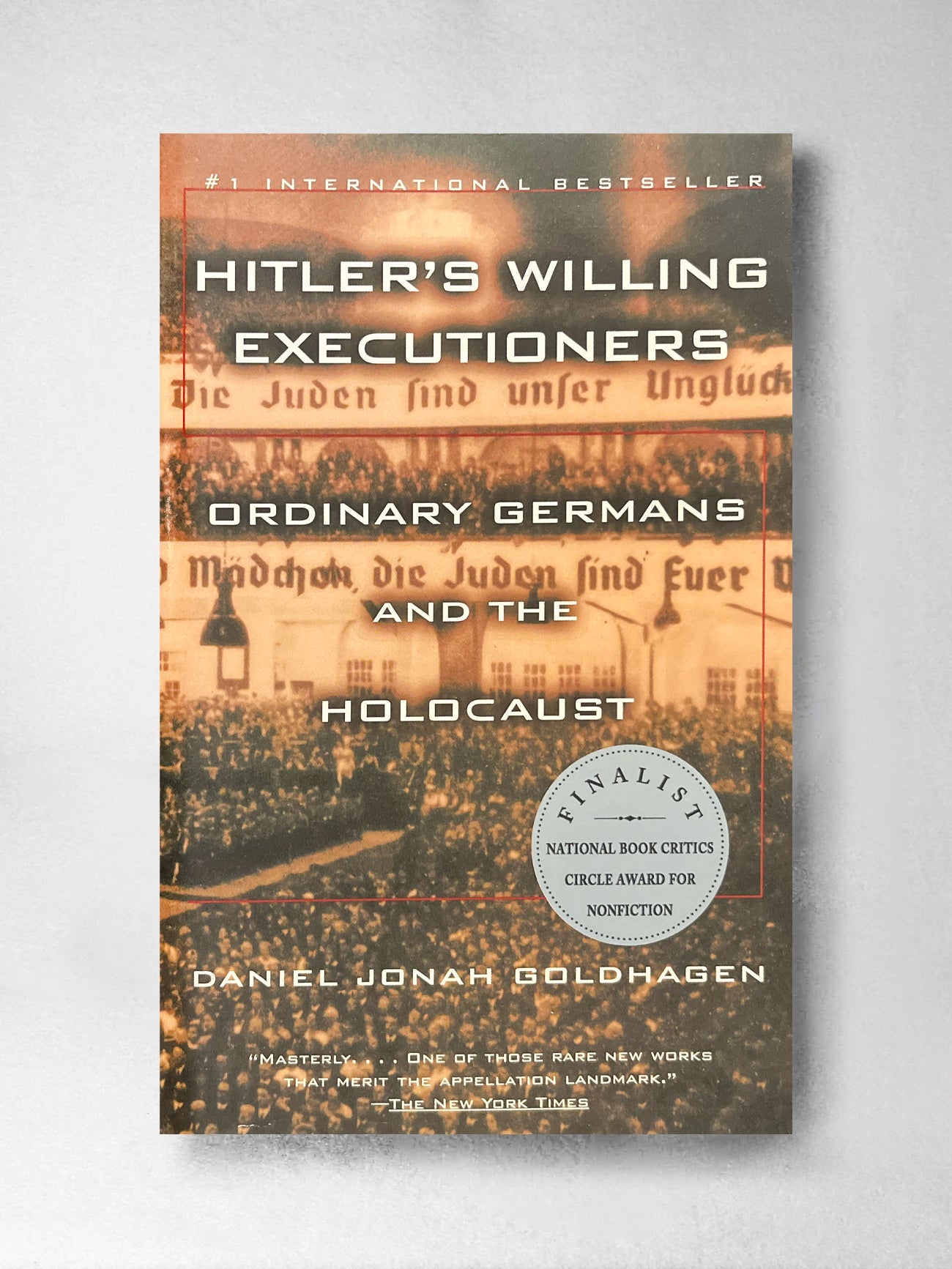 Hitler's Willing Executioners - Daniel Jonah Goldhagen