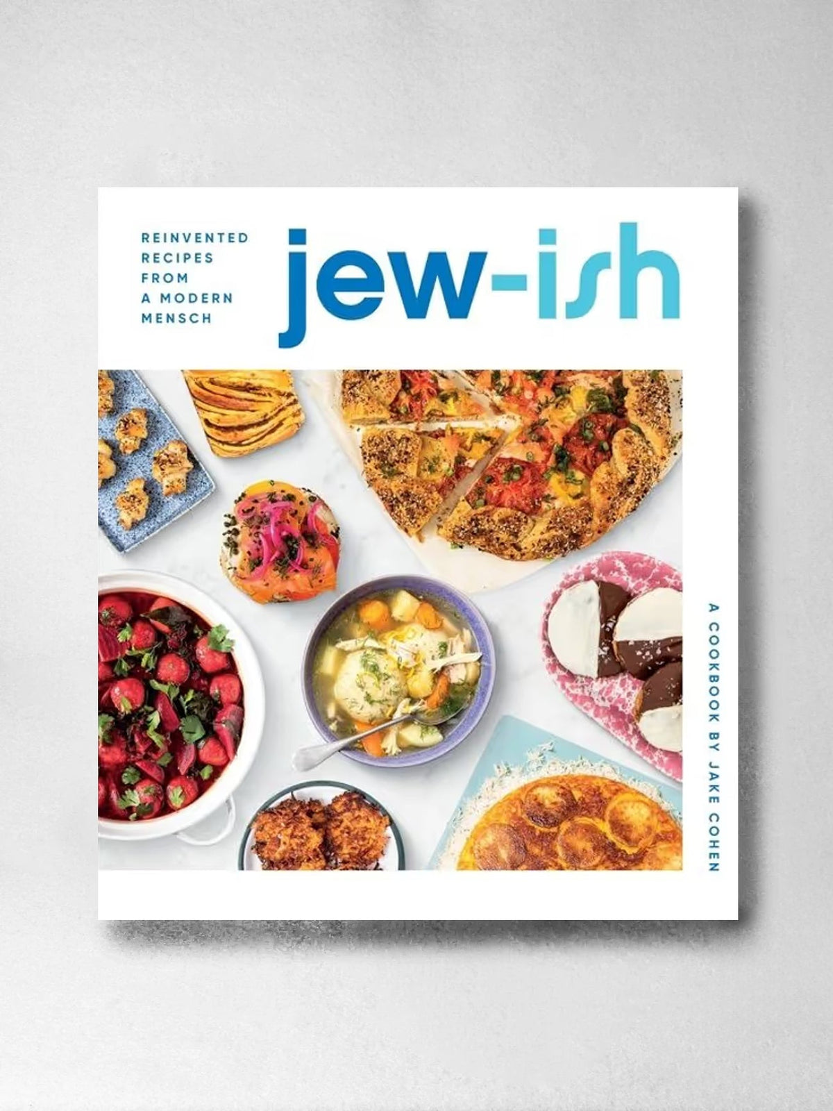 Jew-Ish: A Cookbook - Jake Cohen