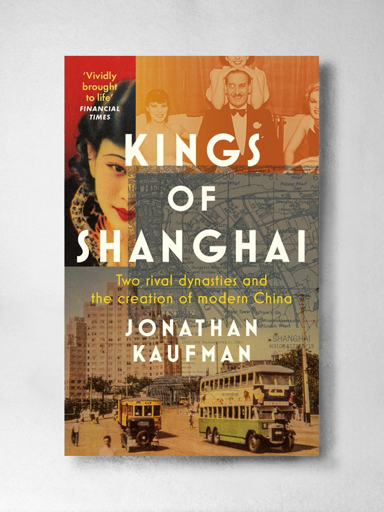 Kings of Shanghai – Jonathan Kaufman