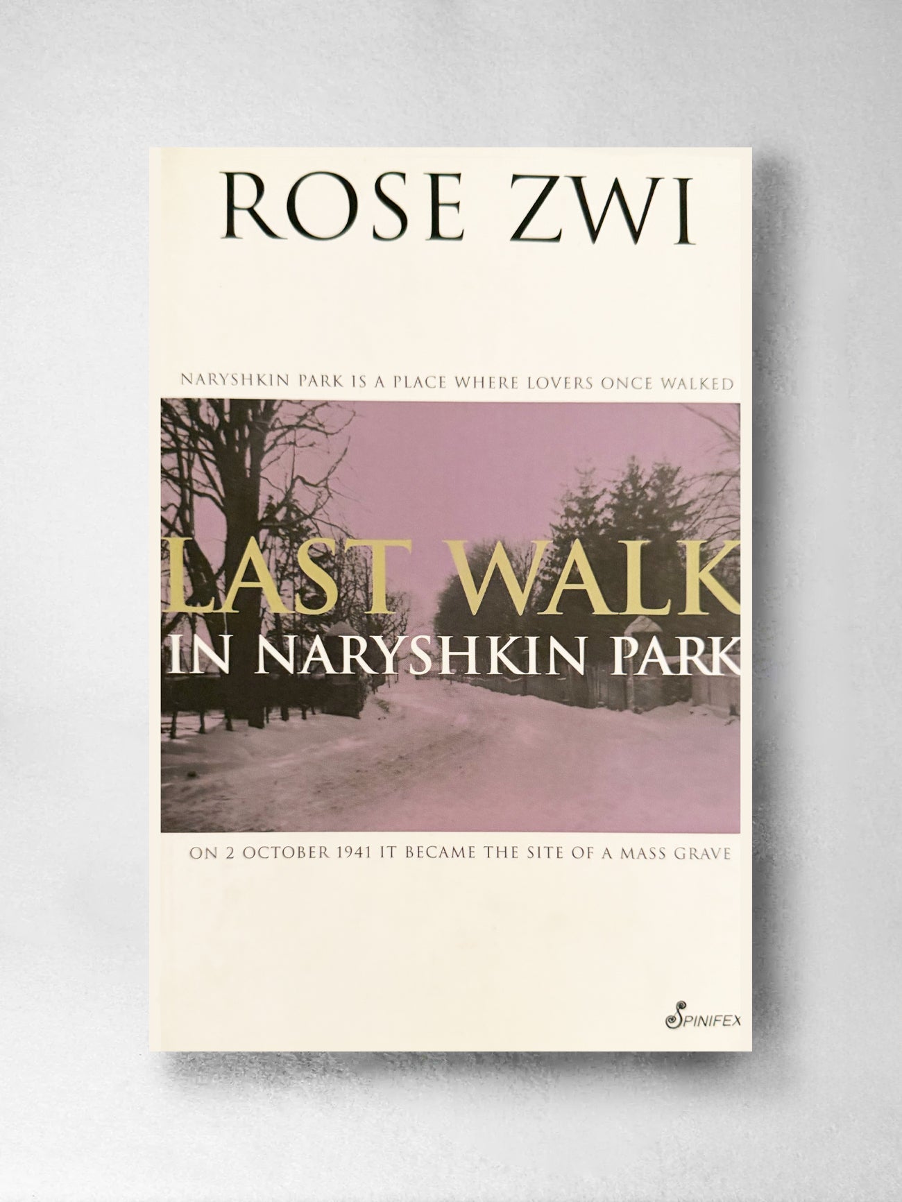 Last Walk in Naryshkin Park - Rose Zwi