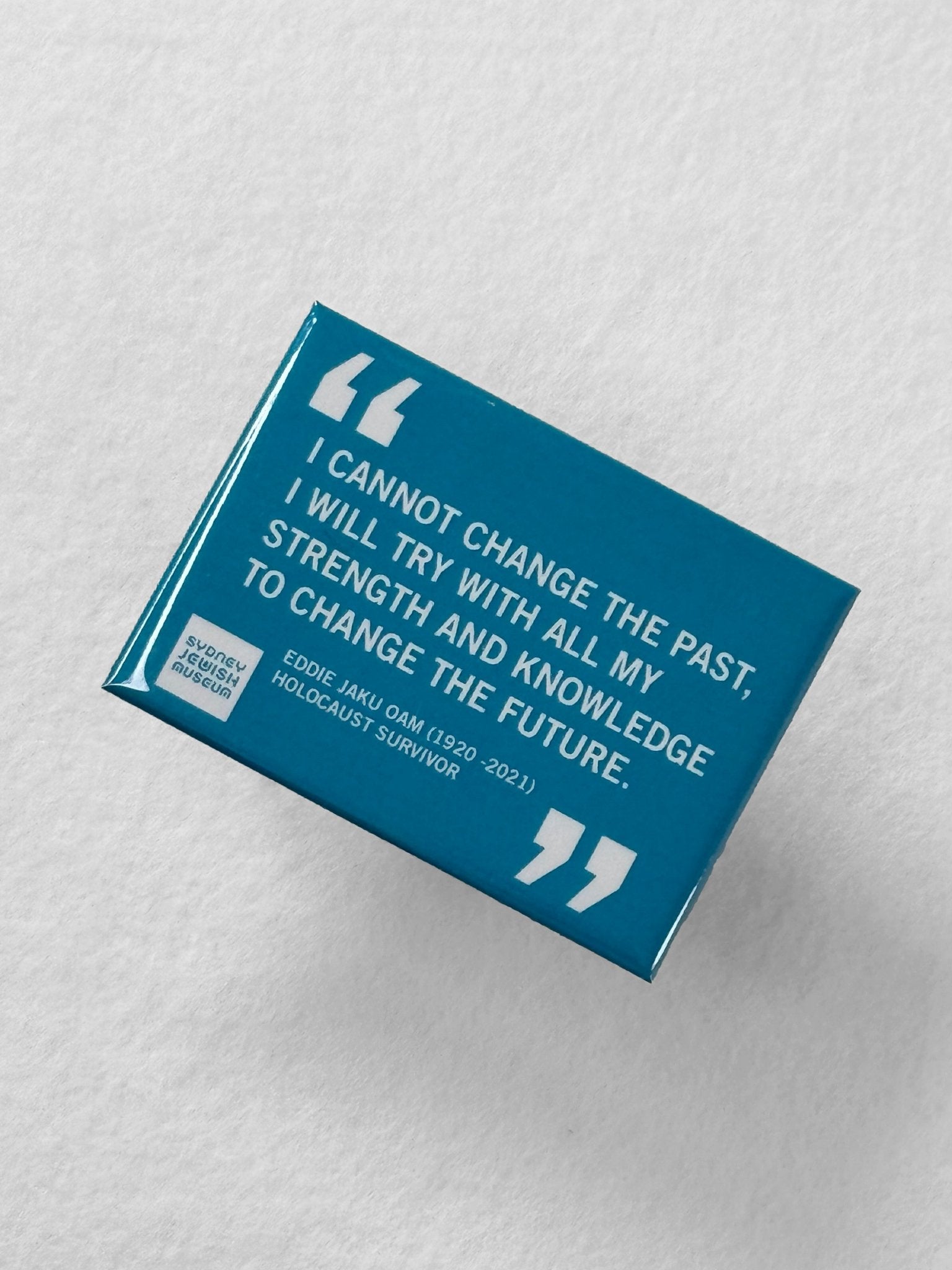 Magnet : Quotation - Eddie Jaku