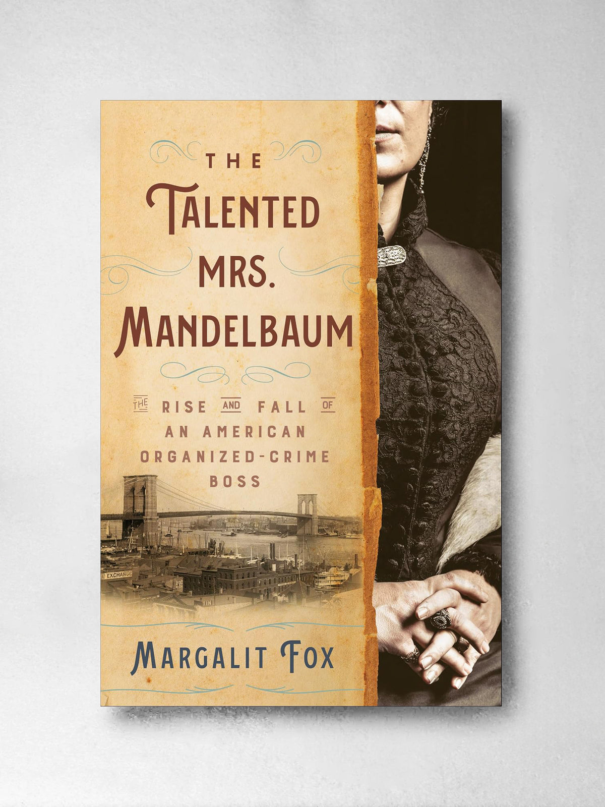 The Talented Mrs Mandelbaum - Margalit Fox