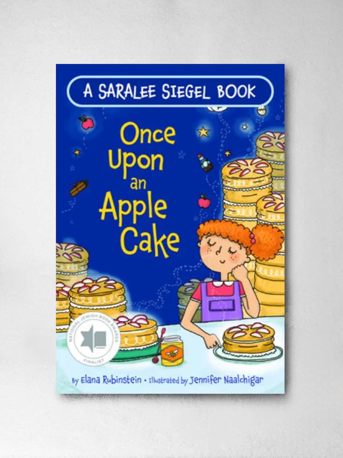 Once Upon an Apple Cake: A Rosh Hashanah Story - Elana Rubinstein, Jennifer Naalchigar (Illustr