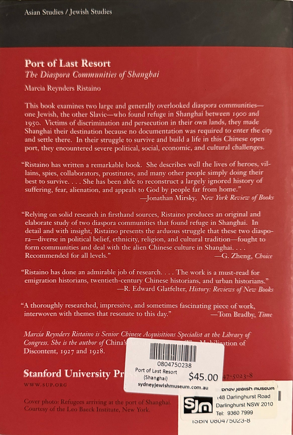 Port of Last Resort : The Diaspora Communities of Shanghai - Marcia Reynders Ristaino
