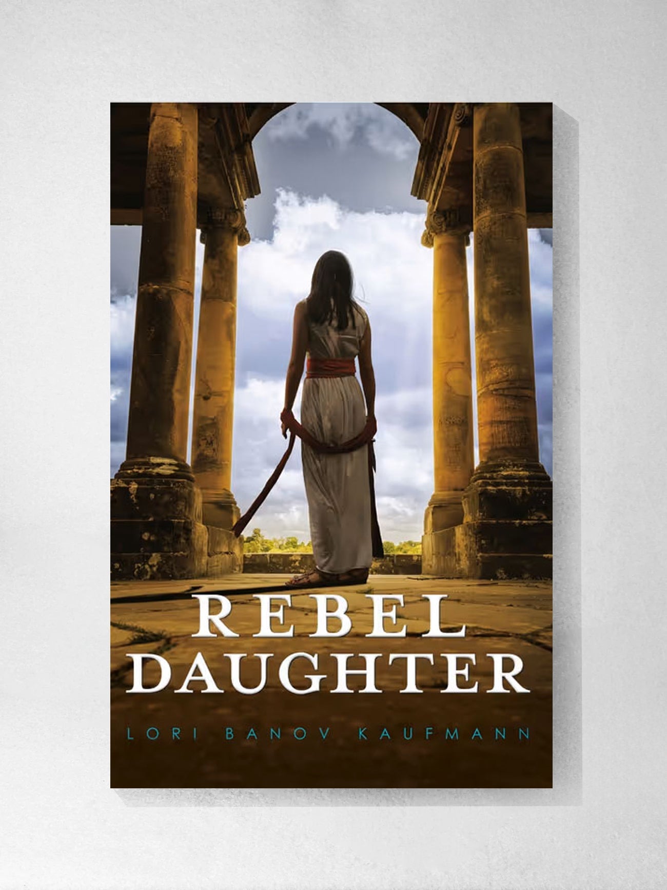 Rebel Daughter - Lori Banov Kaufmann