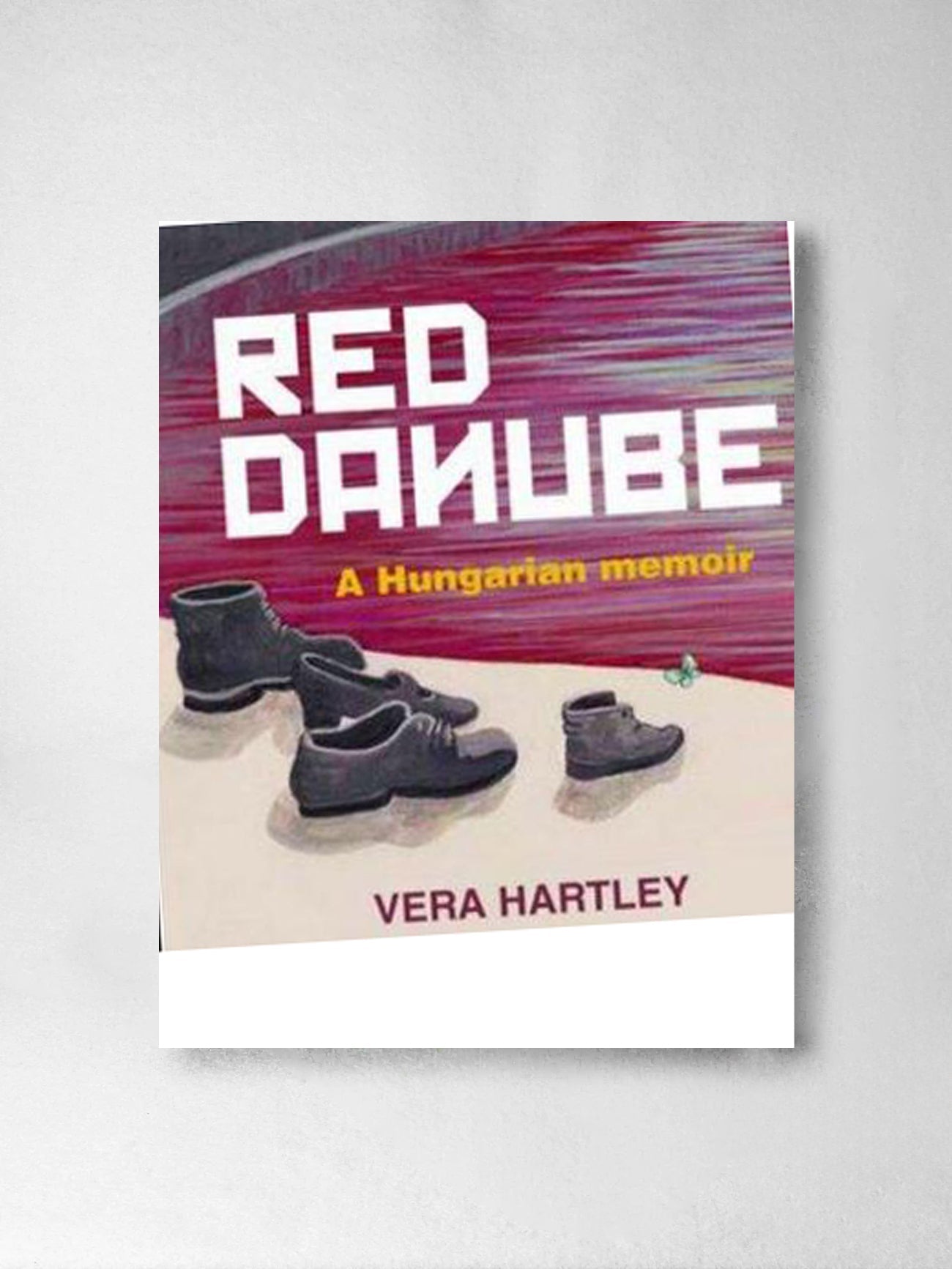 Red Danube: A Hungarian Memoir – Vera Hartley