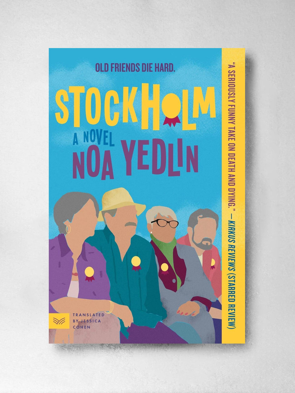 Stockholm A Novel - Noa Yedlin