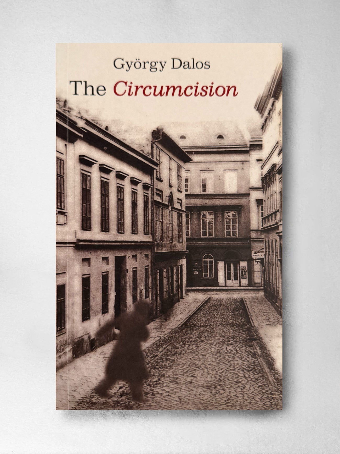 The Circumcision - Gyorgy Dalos