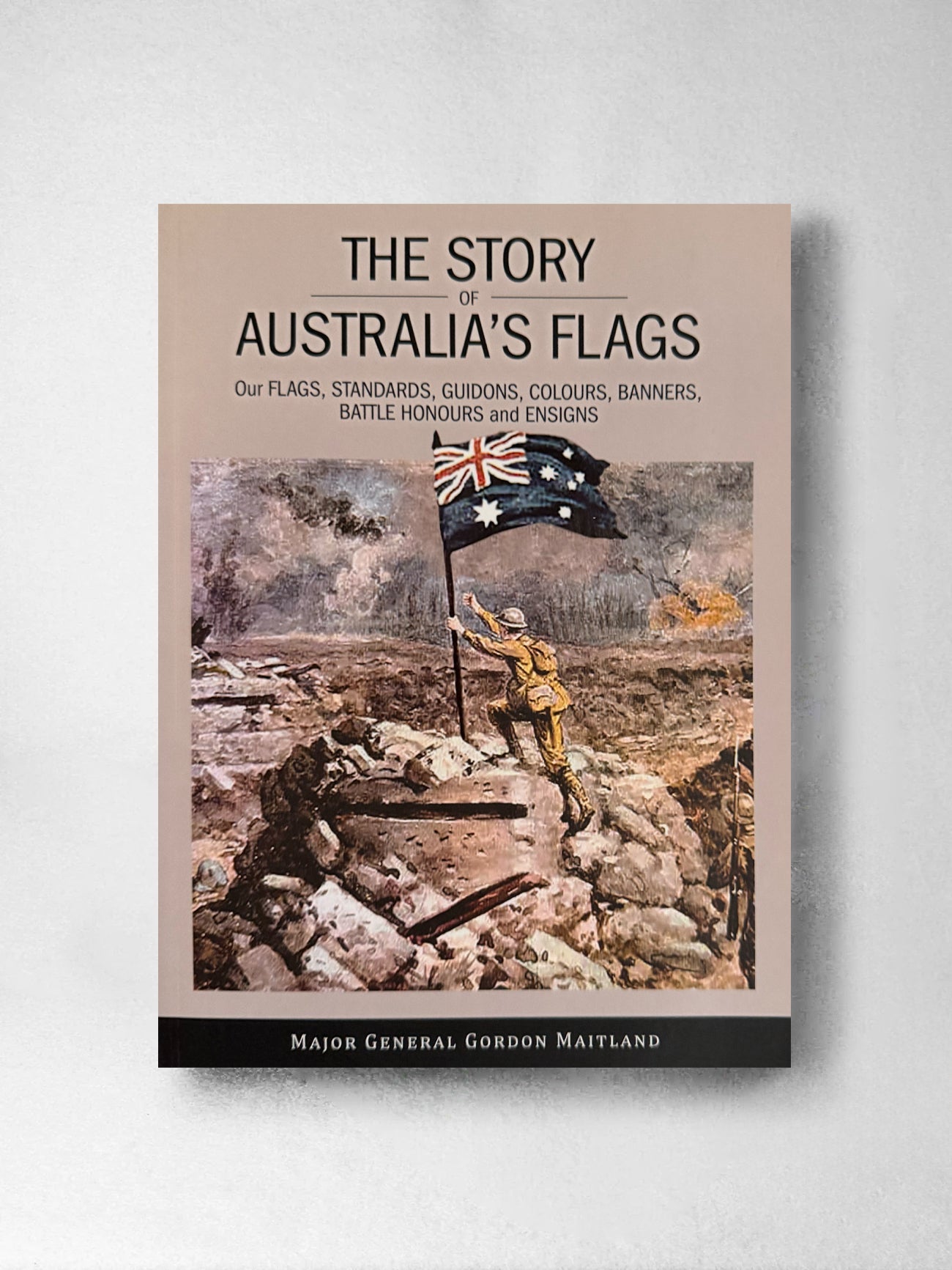 The Story of Australia's Flags - Major General Gordon Maitland