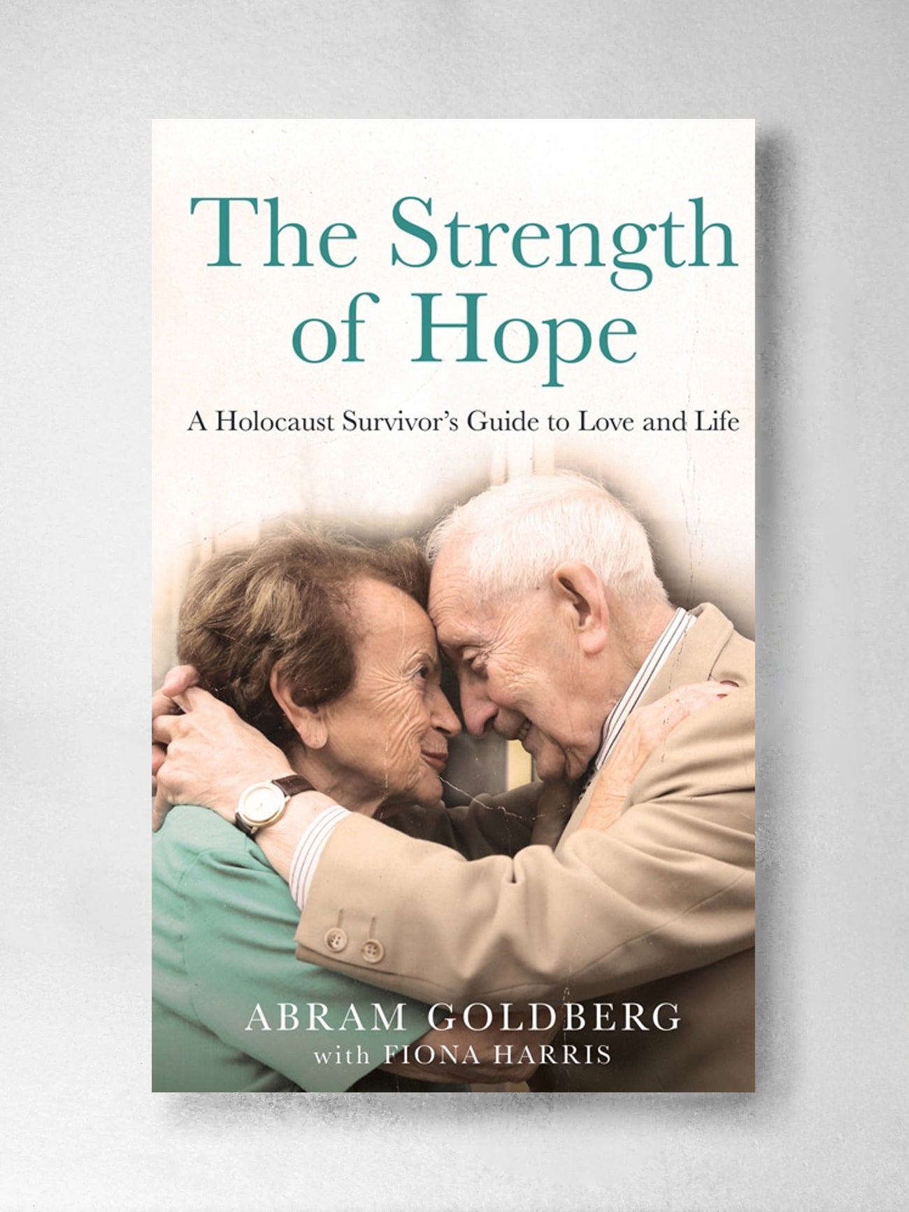The Strength of Hope – Abram Goldberg