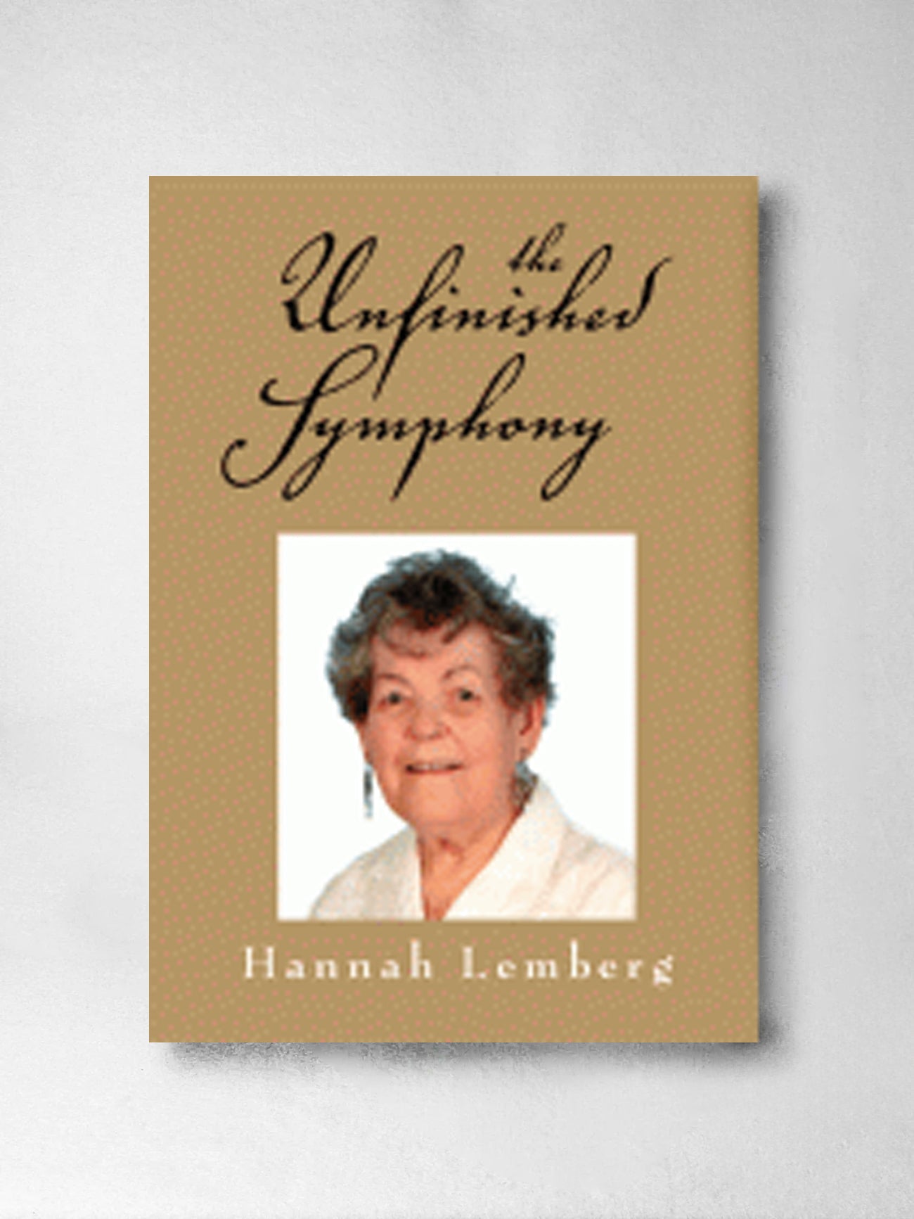 The Unfinished Symphony – Hannah Lemberg