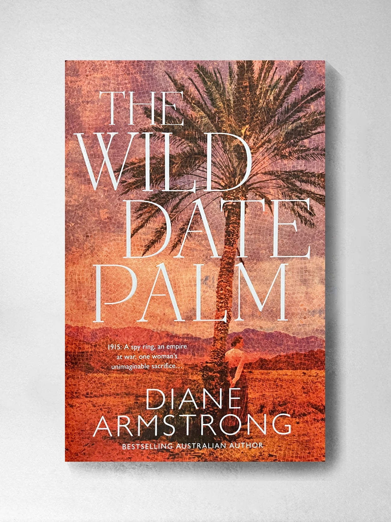 The Wild Date Palm - Diane Armstrong