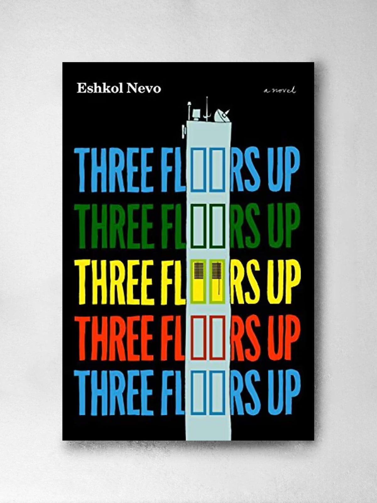 Three Floors Up: A Novel - Eshkol Nevo