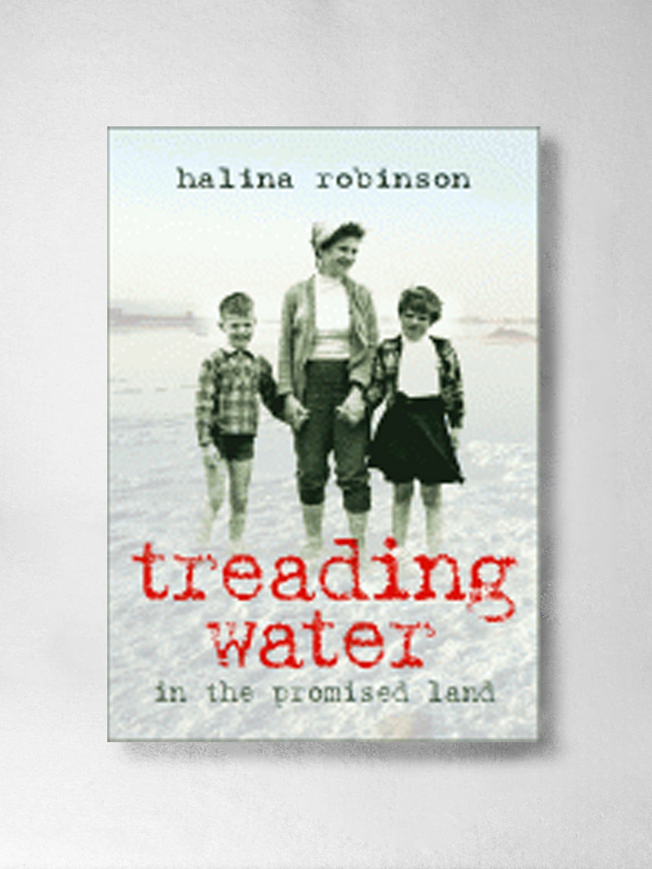 Treading Water in the Promised Land – Halina Robinson