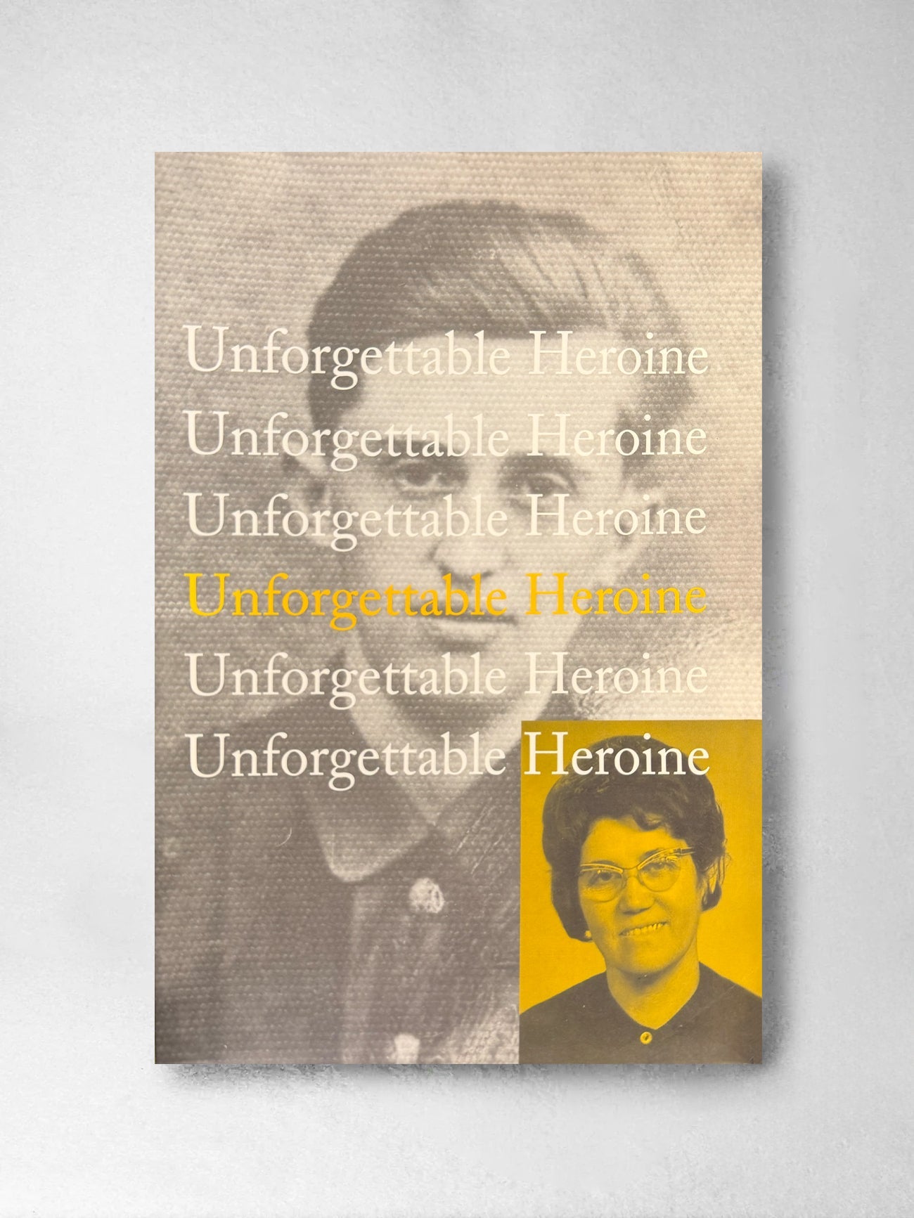 Unforgettable Heroine - George Prow