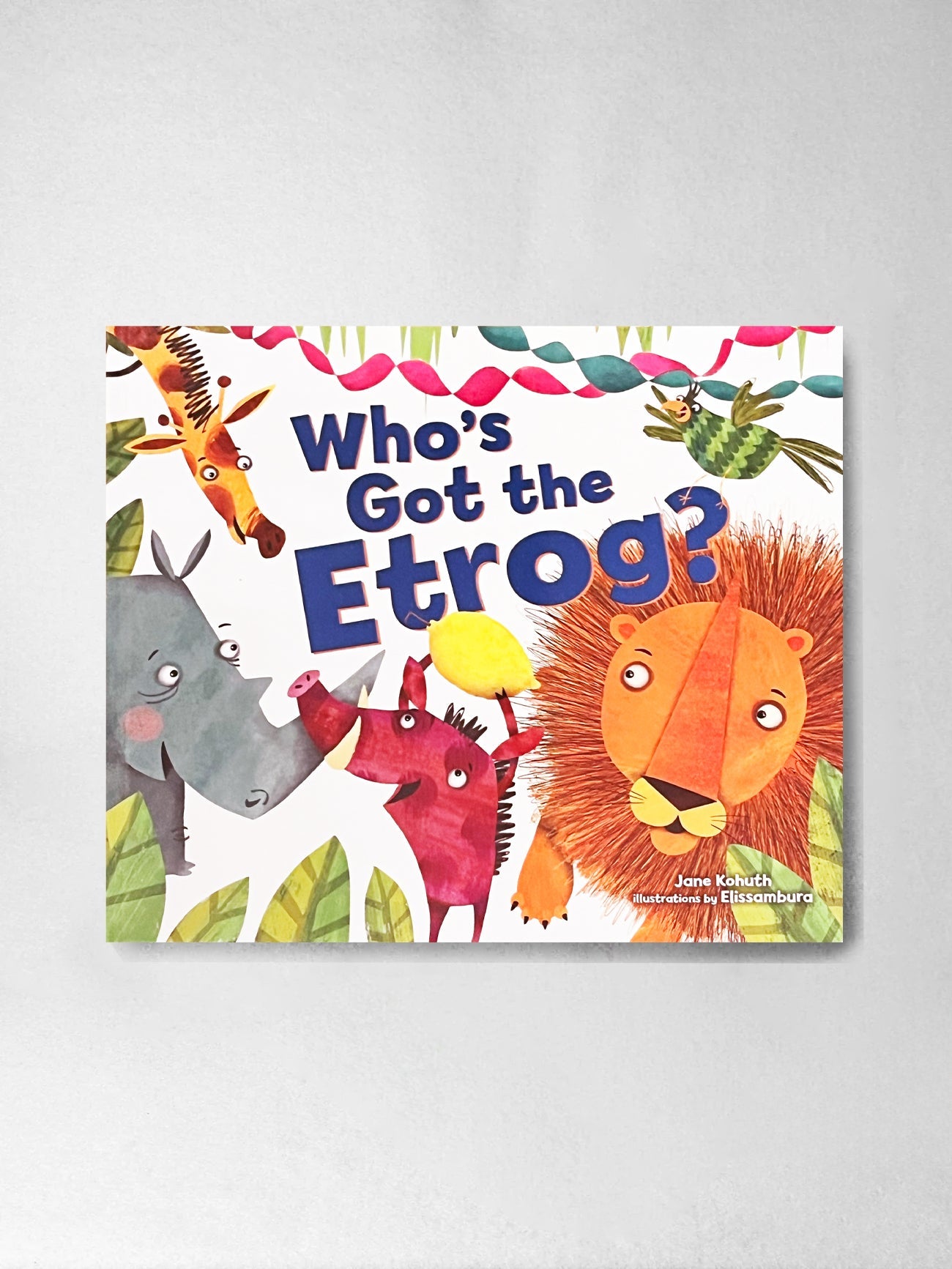 Who's Got the Etrog? - Jane Kohuth