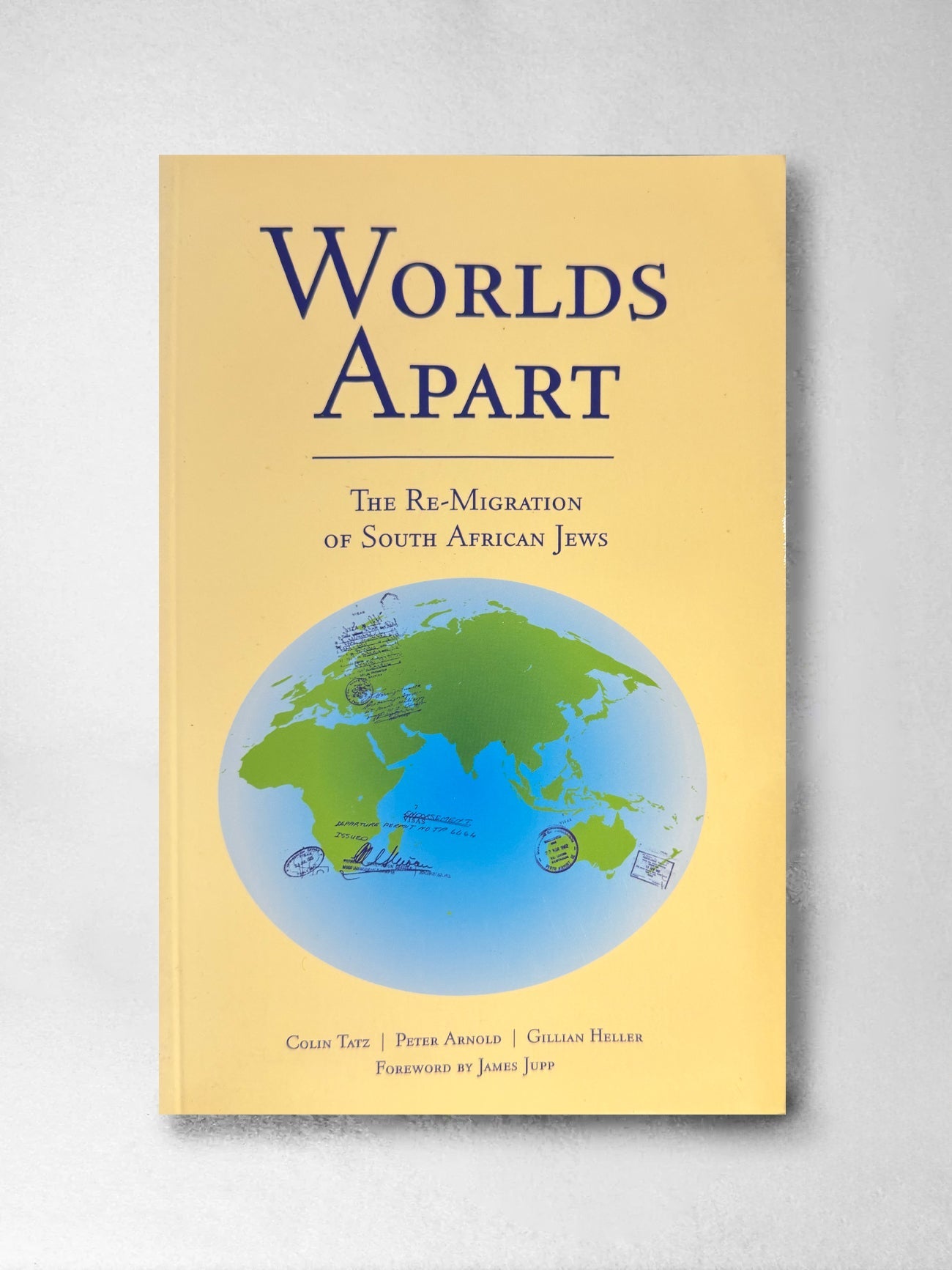World's Apart : The Re-Migration of South African Jews - Colin Katz, Peter Arnold, Gillian Heller