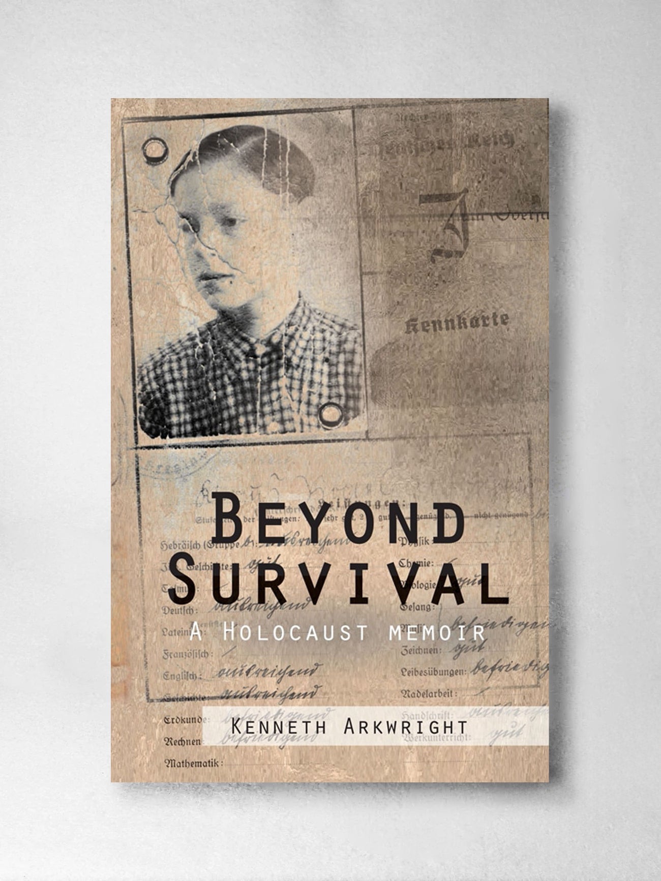 Beyond Survival – Kenneth Arkwright