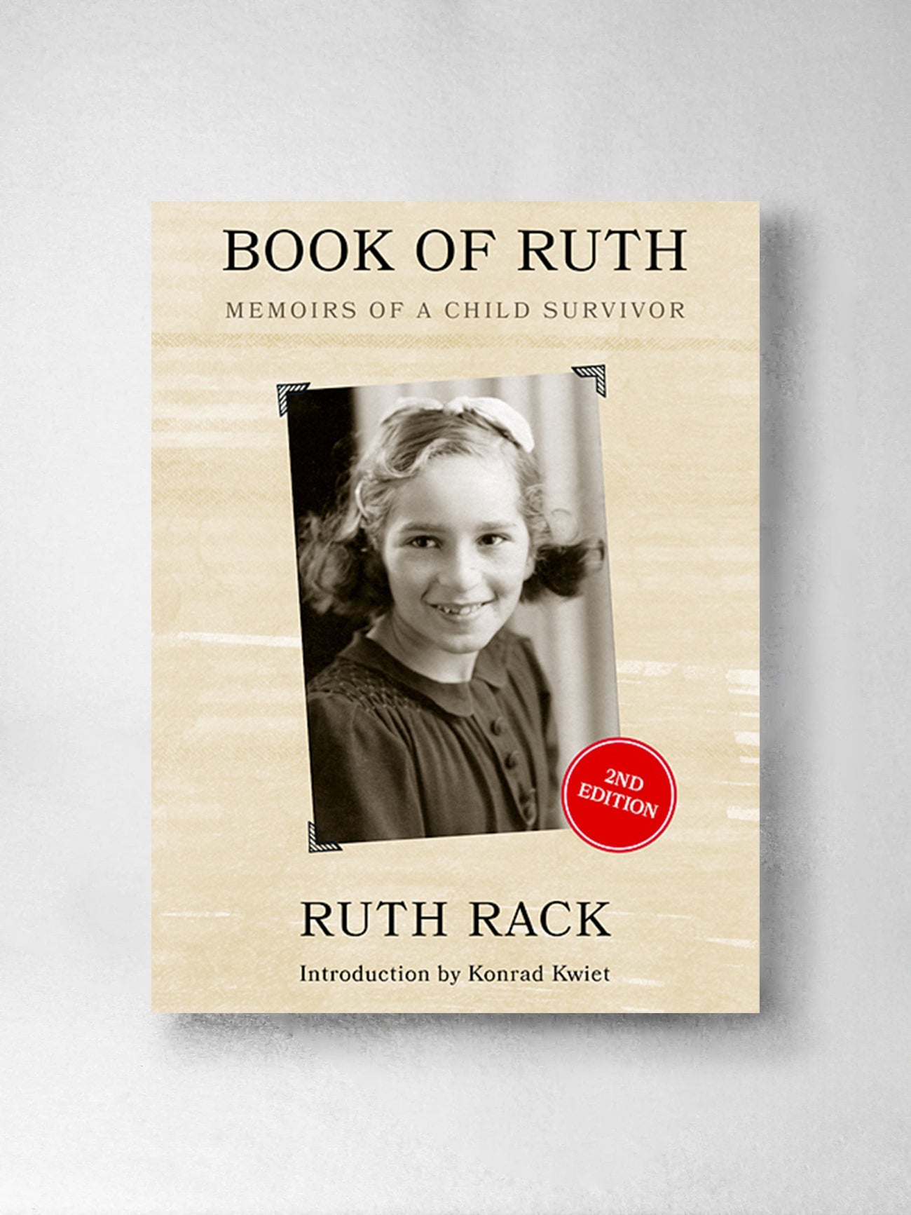 Book of Ruth: Memoirs of a Child Survivor – Ruth Rack