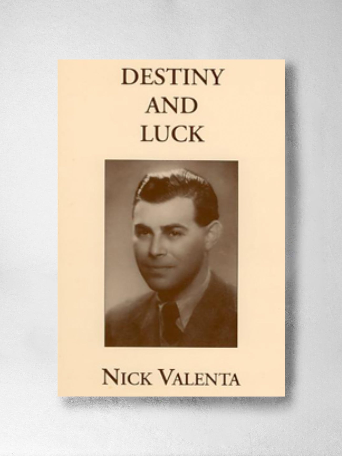 Destiny and Luck-: Nick Valenta