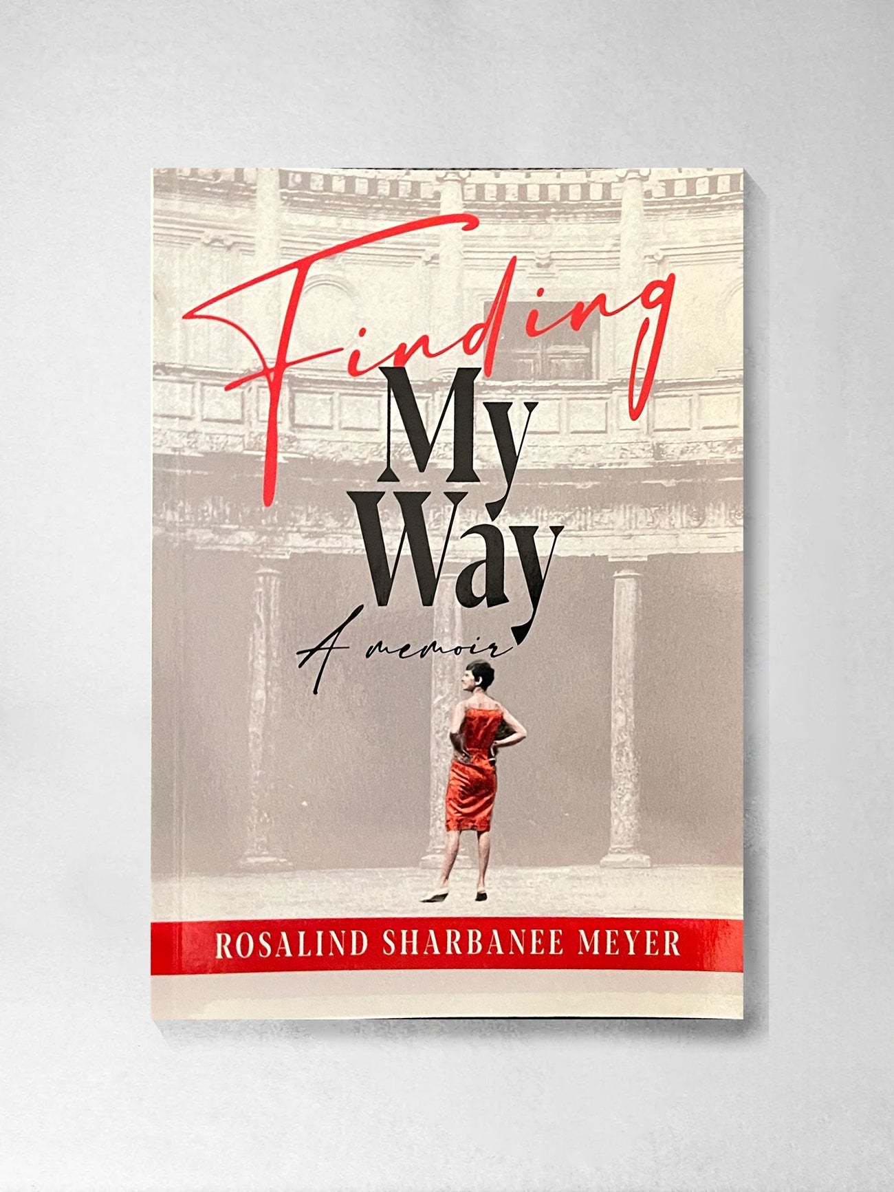 Finding my Way - Rosalind Sharbanee Meyer