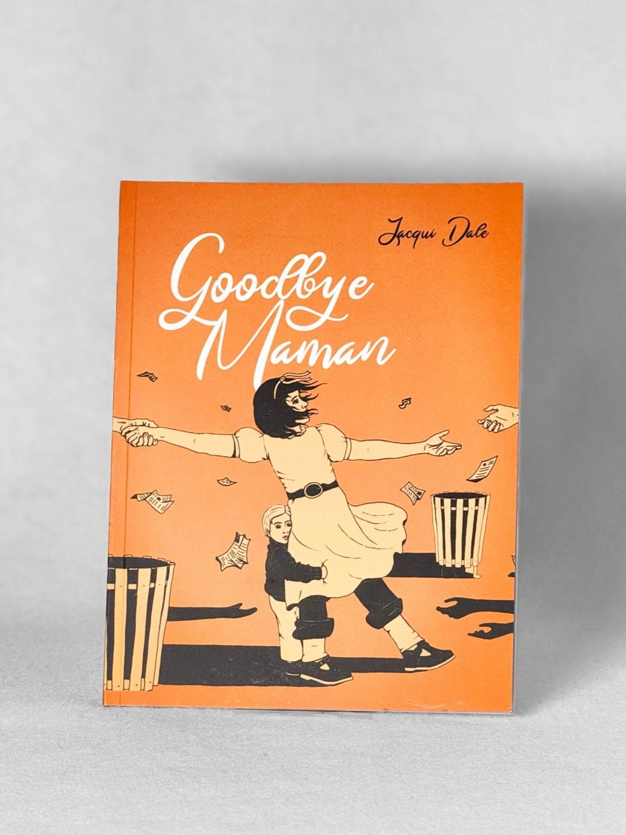 Goodbye Maman - Jacqueline Dale