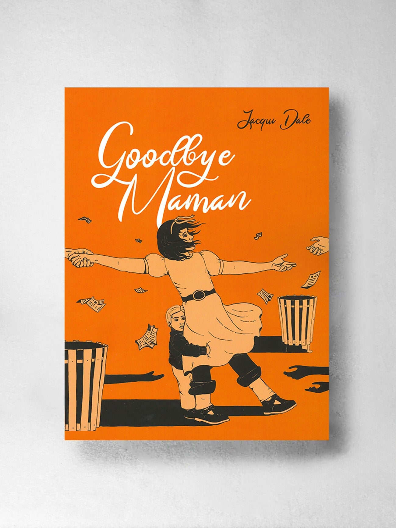 Goodbye Maman - Jacqueline Dale