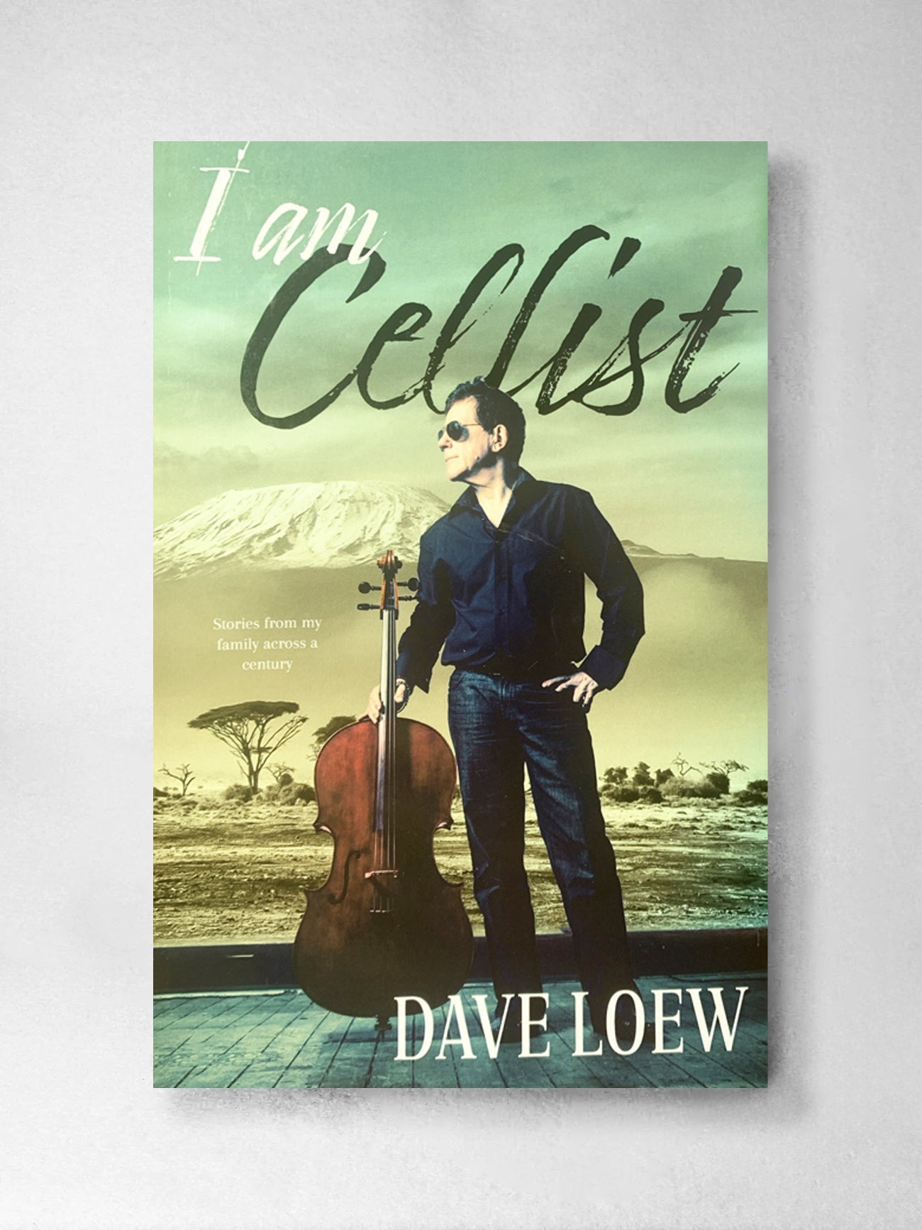 I am Cellist – Dave Loew