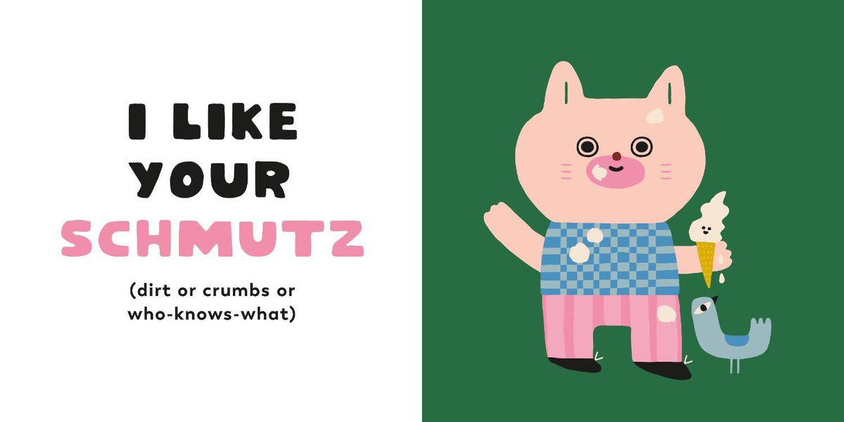 I Like Your Chutzpah And Other Yiddish Words You'll Like - Suzy Ultman