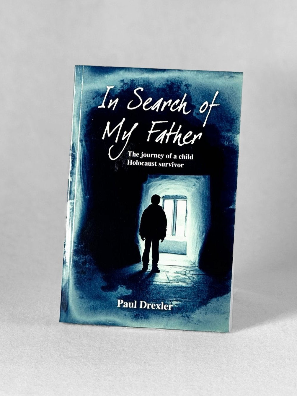In Search of My Father - Paul Drexler