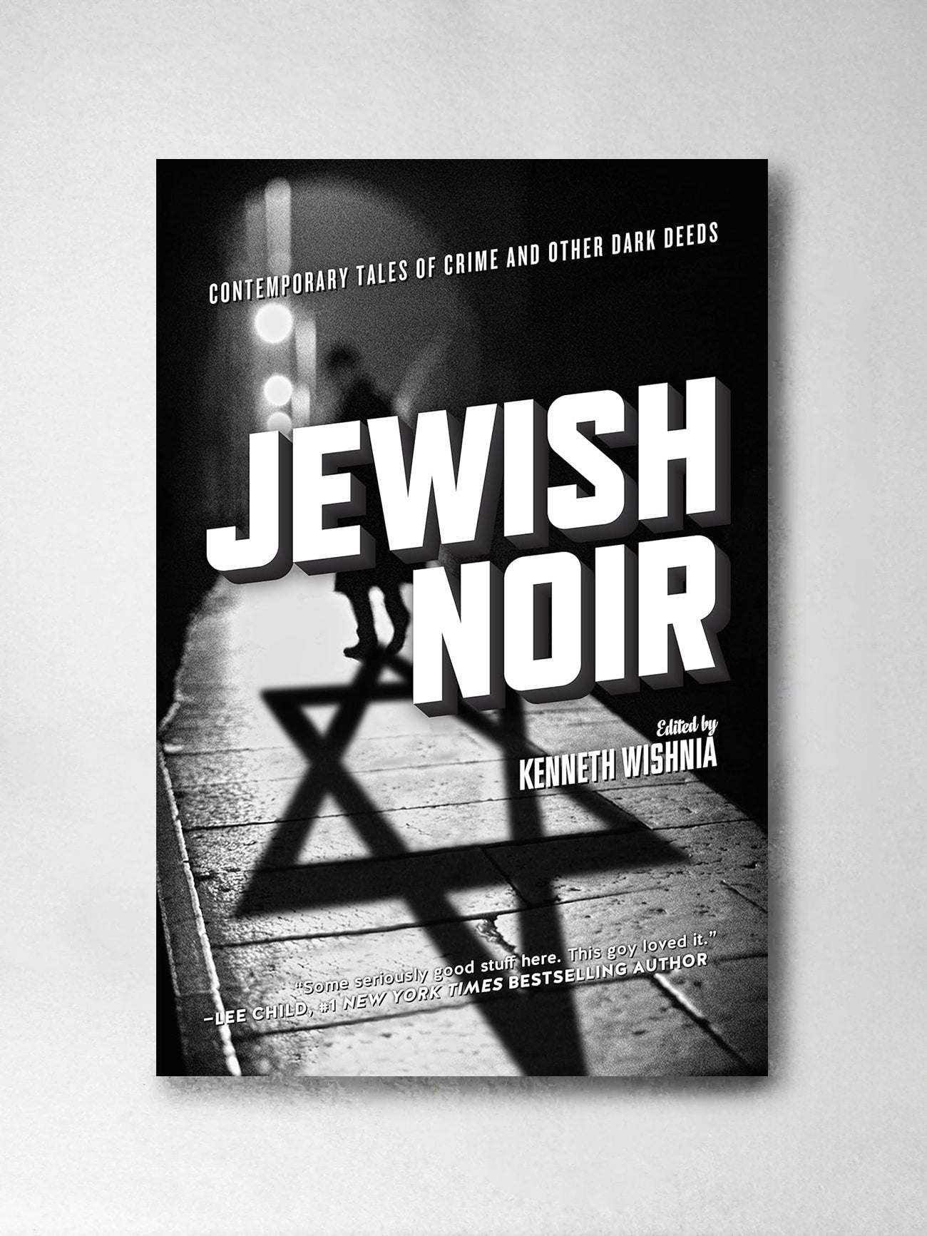 Jewish Noir : Contemporary Tales of Crime and Other Dark Deeds - Kenneth Wishnia (Editor)