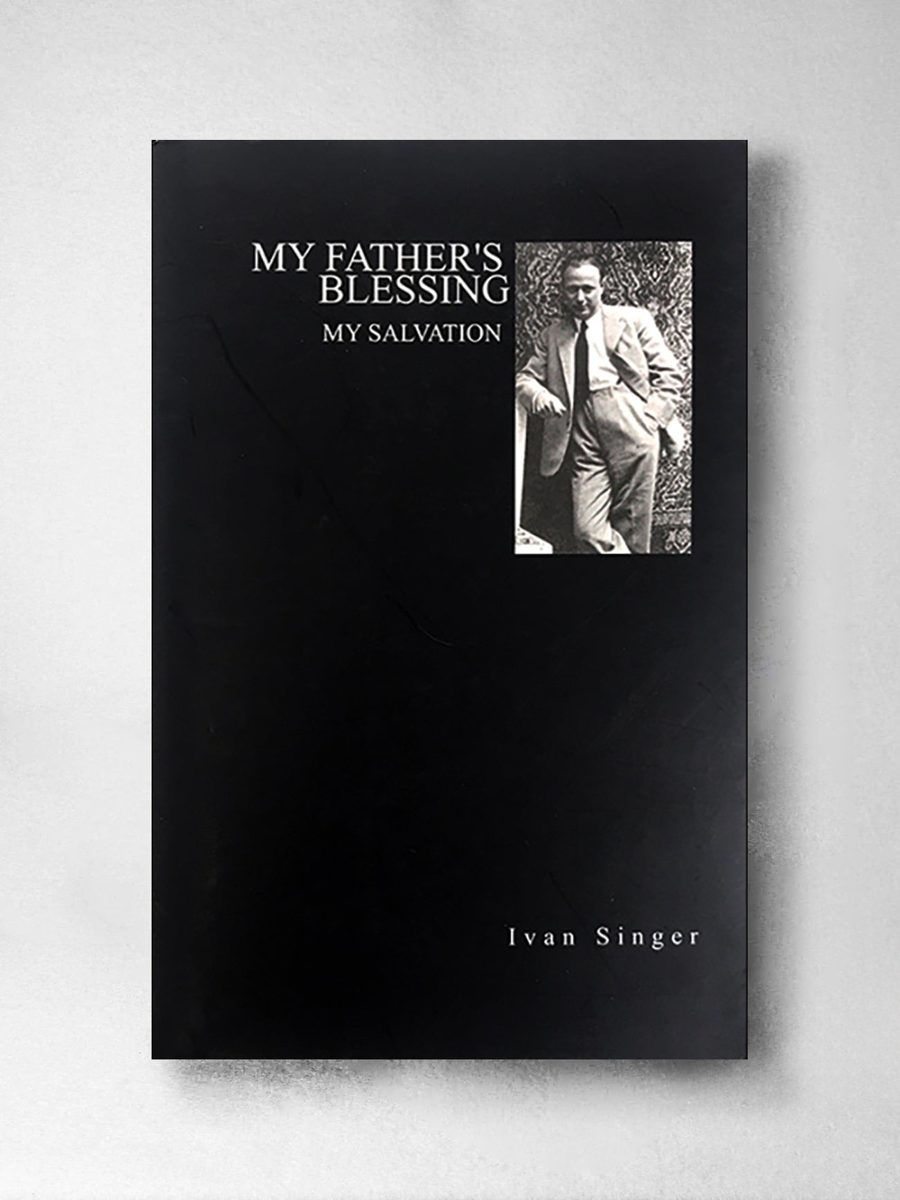 My Father’s Blessing – Ivan Singer