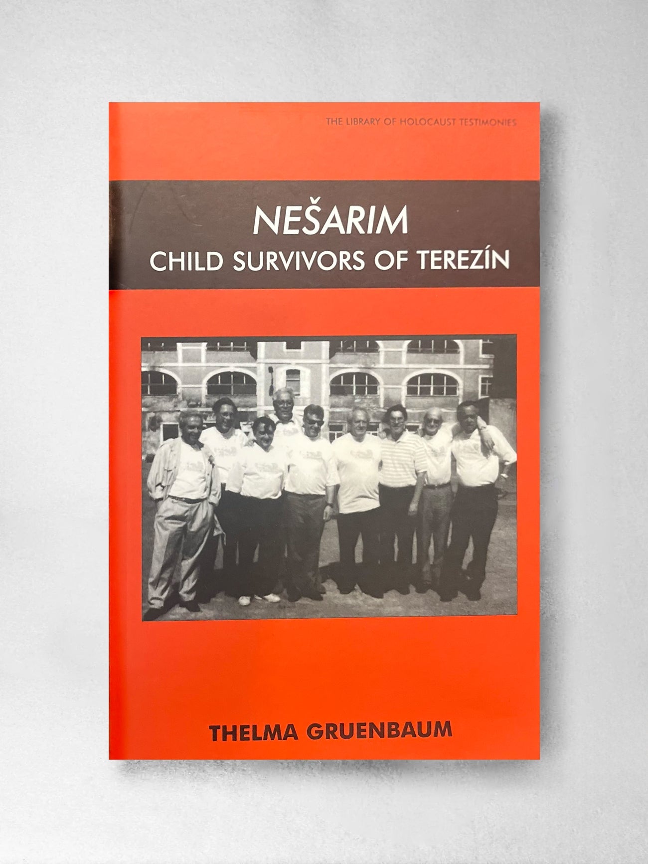 Nesarim: Child Survivors of Terezin - Thelma Gruenbaum