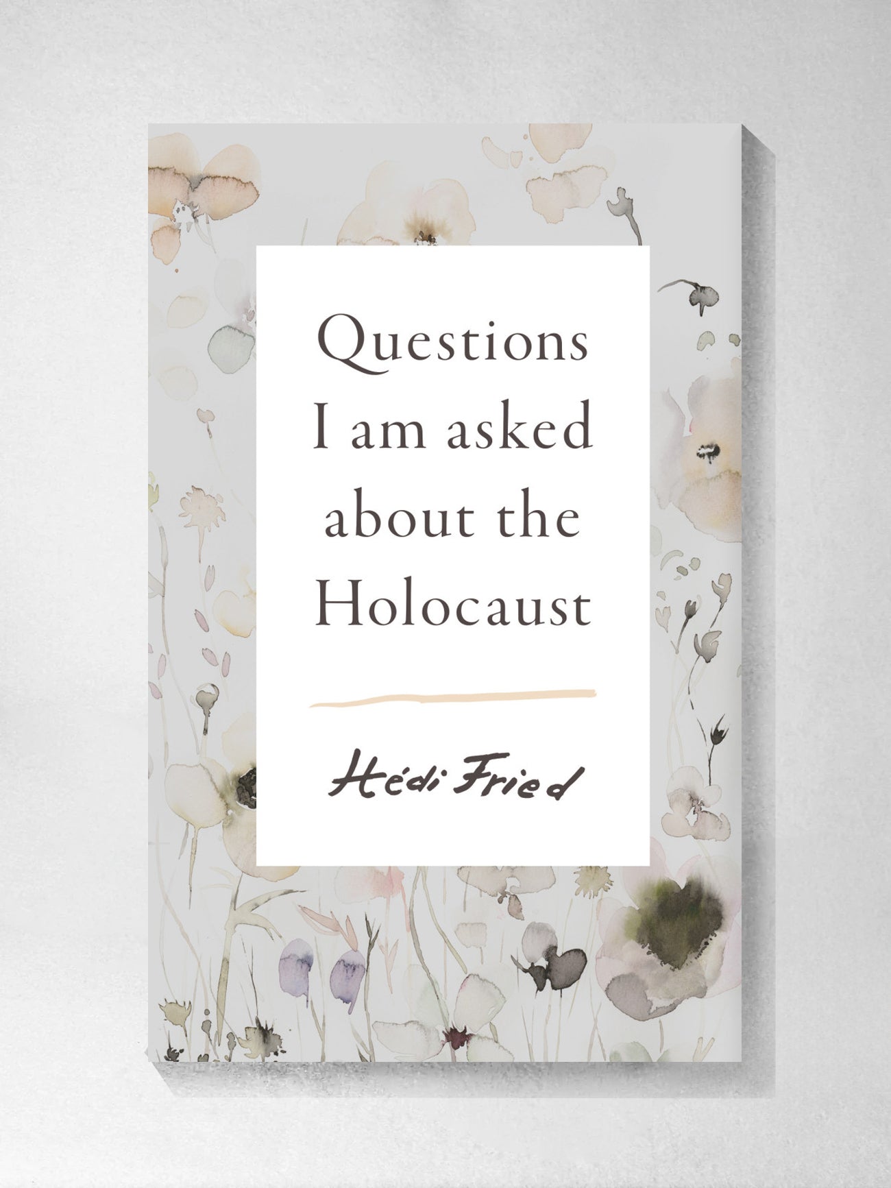 Questions I am Asked about the Holocaust - Heidi Fried