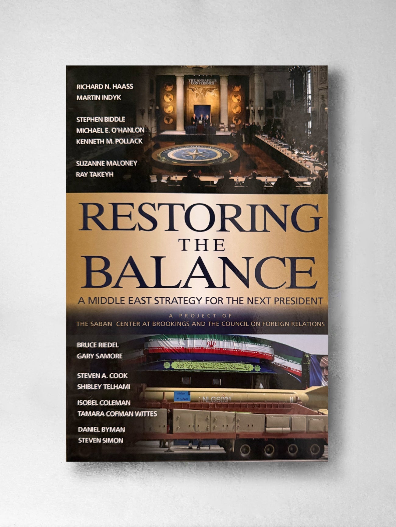 Restoring the Balance : The Saban Center at Brookings and the Council on Foreign Relations