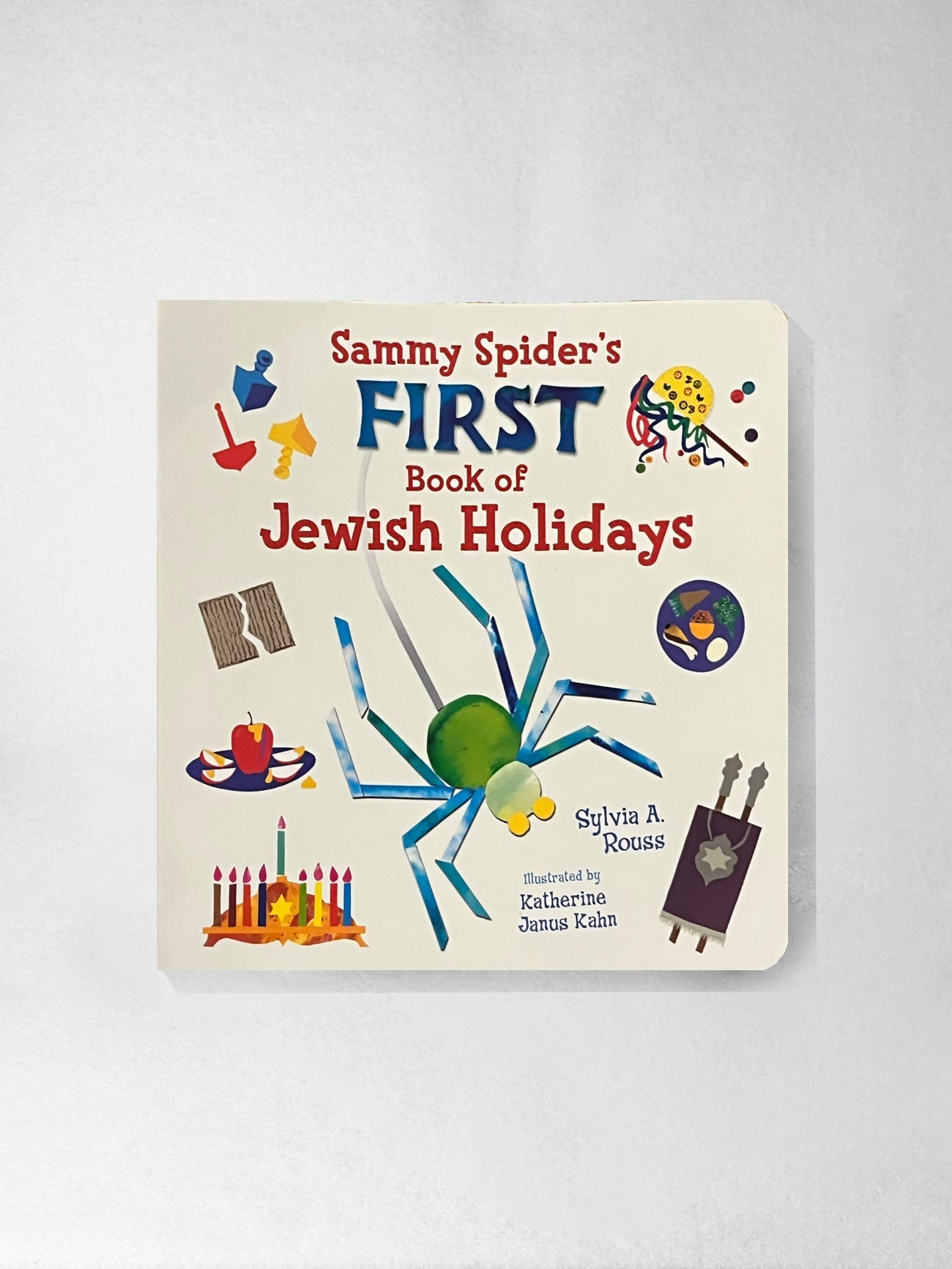 Sammy Spider's First Book of Jewish Holidays - Sylvia A. Rouss, Katherine Janus Kahn (Illustrator)