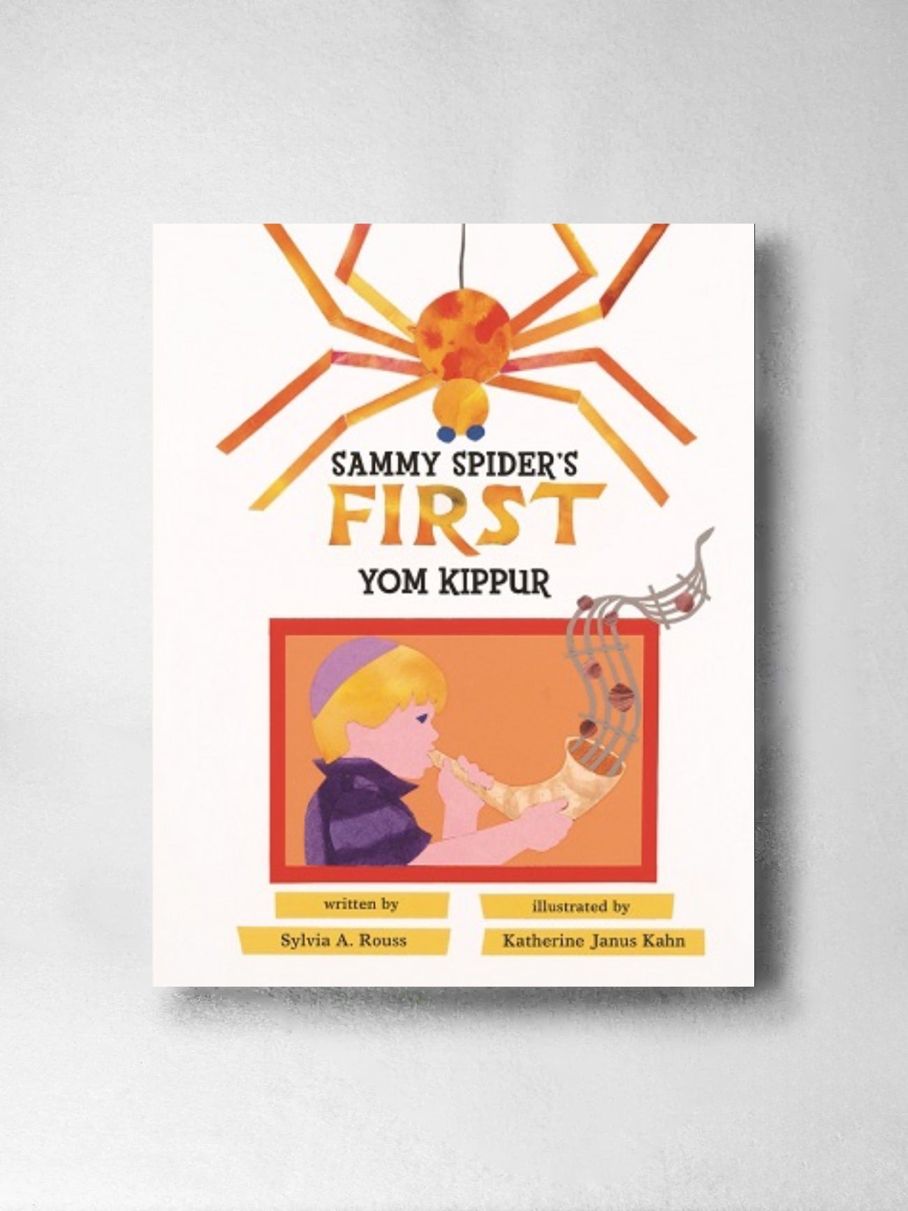 Sammy Spider's First Yom Kippur- Sylvia A Rouss, Katherine Janus Kahn (illustrator)
