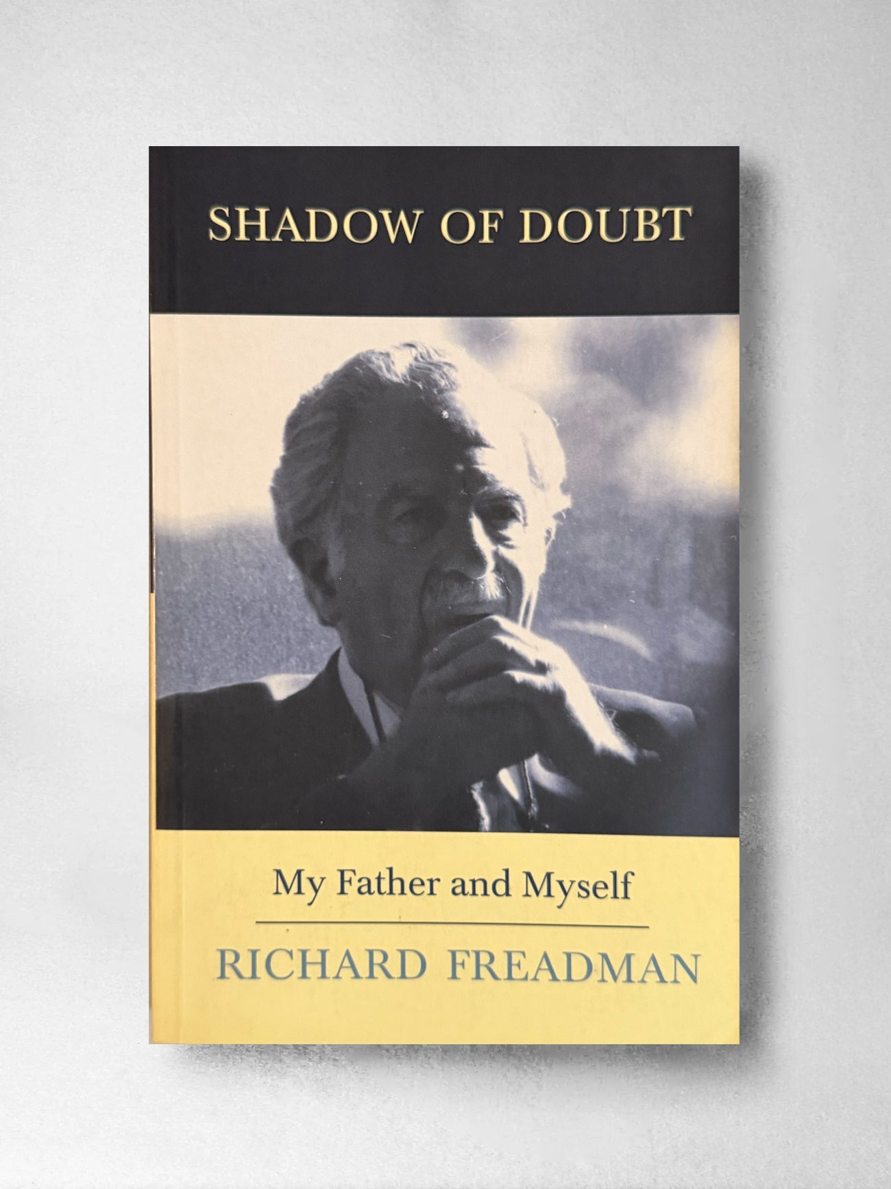 Shadow of a Doubt: My Father and Myself - Richard Freadman