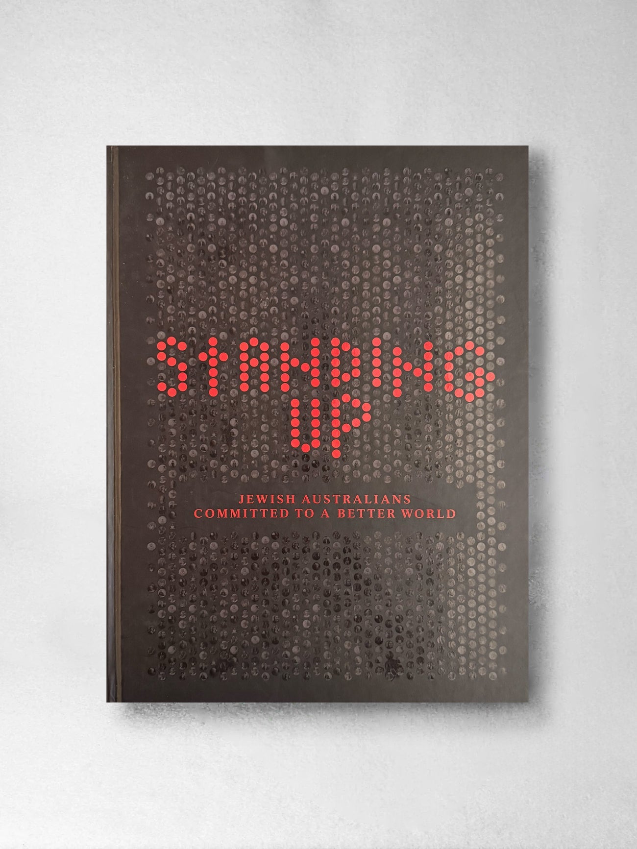 Standing Up: Jewish Australians Committed to a Better World