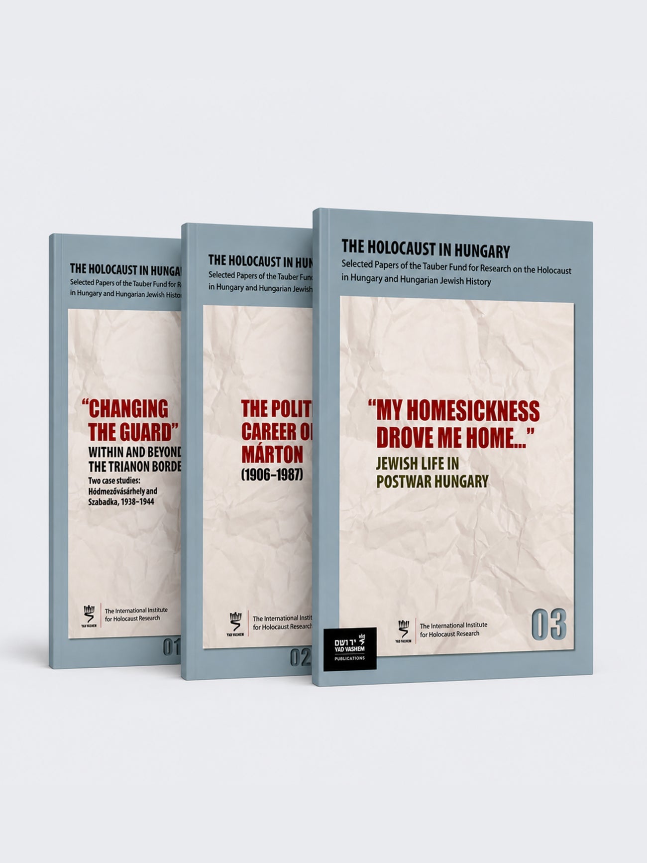 The Holocaust in Hungary: Three Volume Set - Selected papers of the Tauber Fund for Research on the Holocaust in Hungary and Hungarian Jewish History