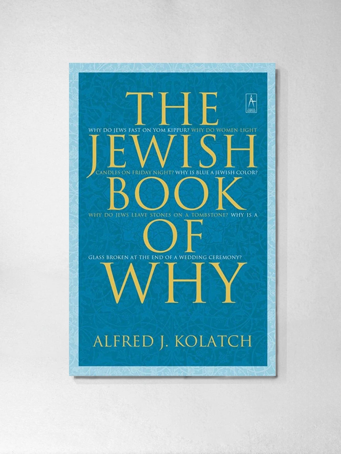 The Jewish Book of Why - Alfred J Kolatch
