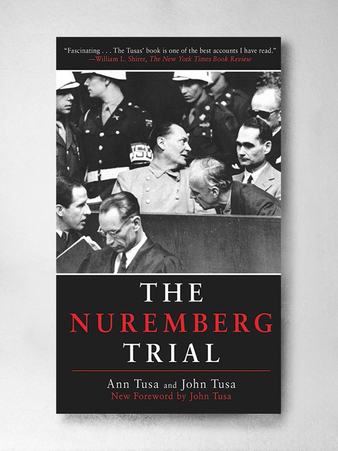 The Nuremberg Trial - Ann Tusa