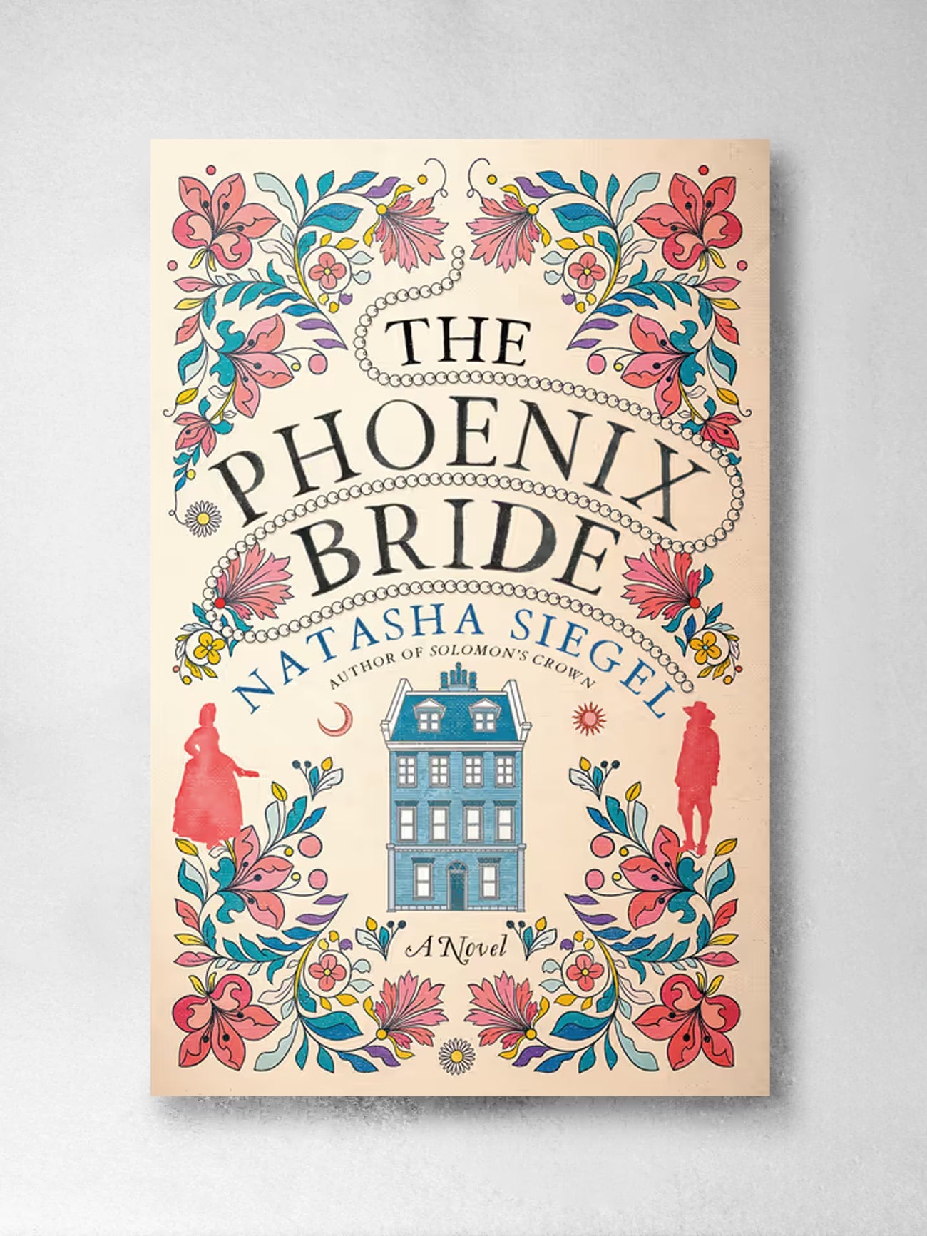 The Phoenix Bride: A Novel - Natasha Siegel