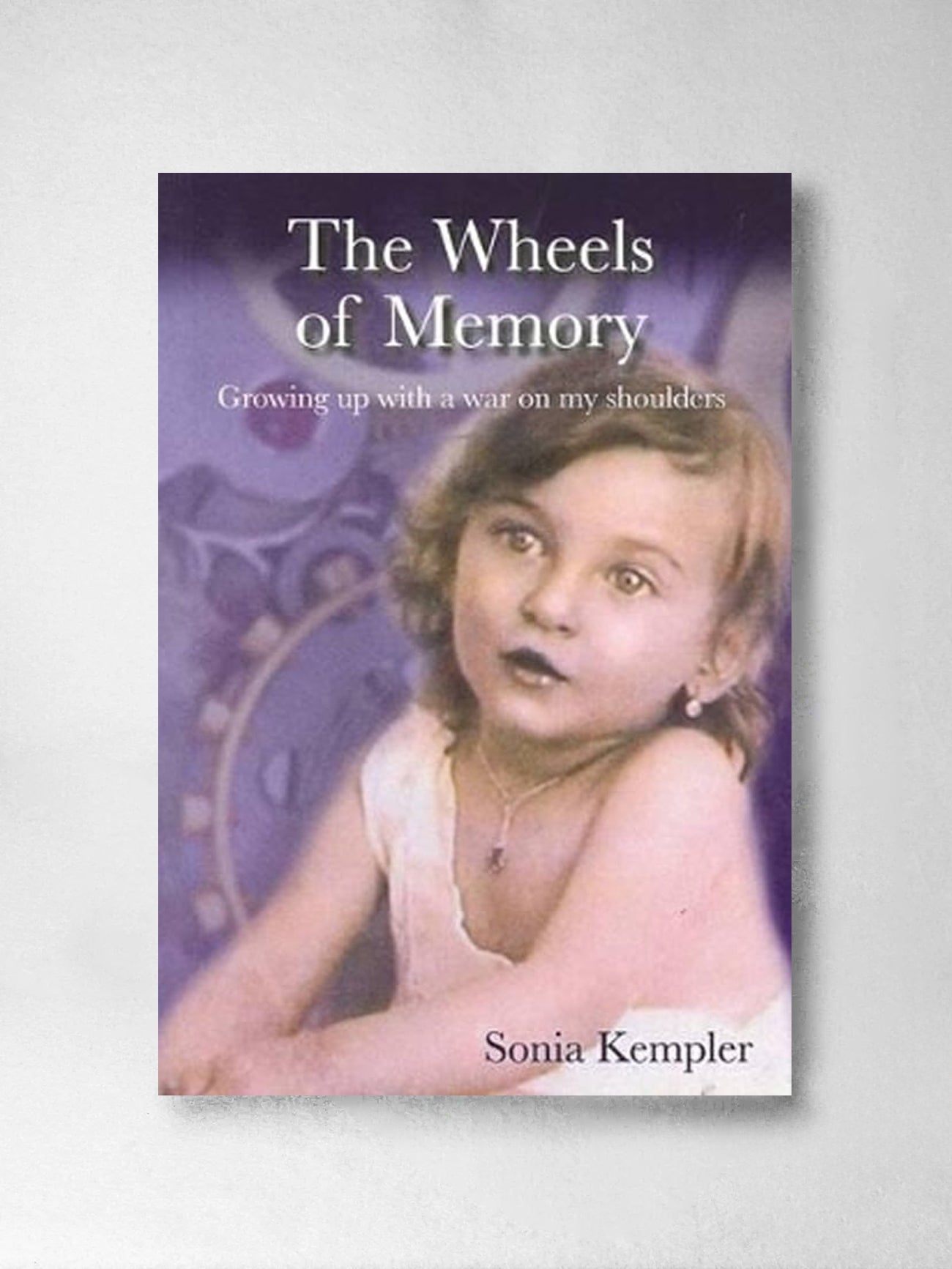 The Wheels of Memory – Sonia Kempler