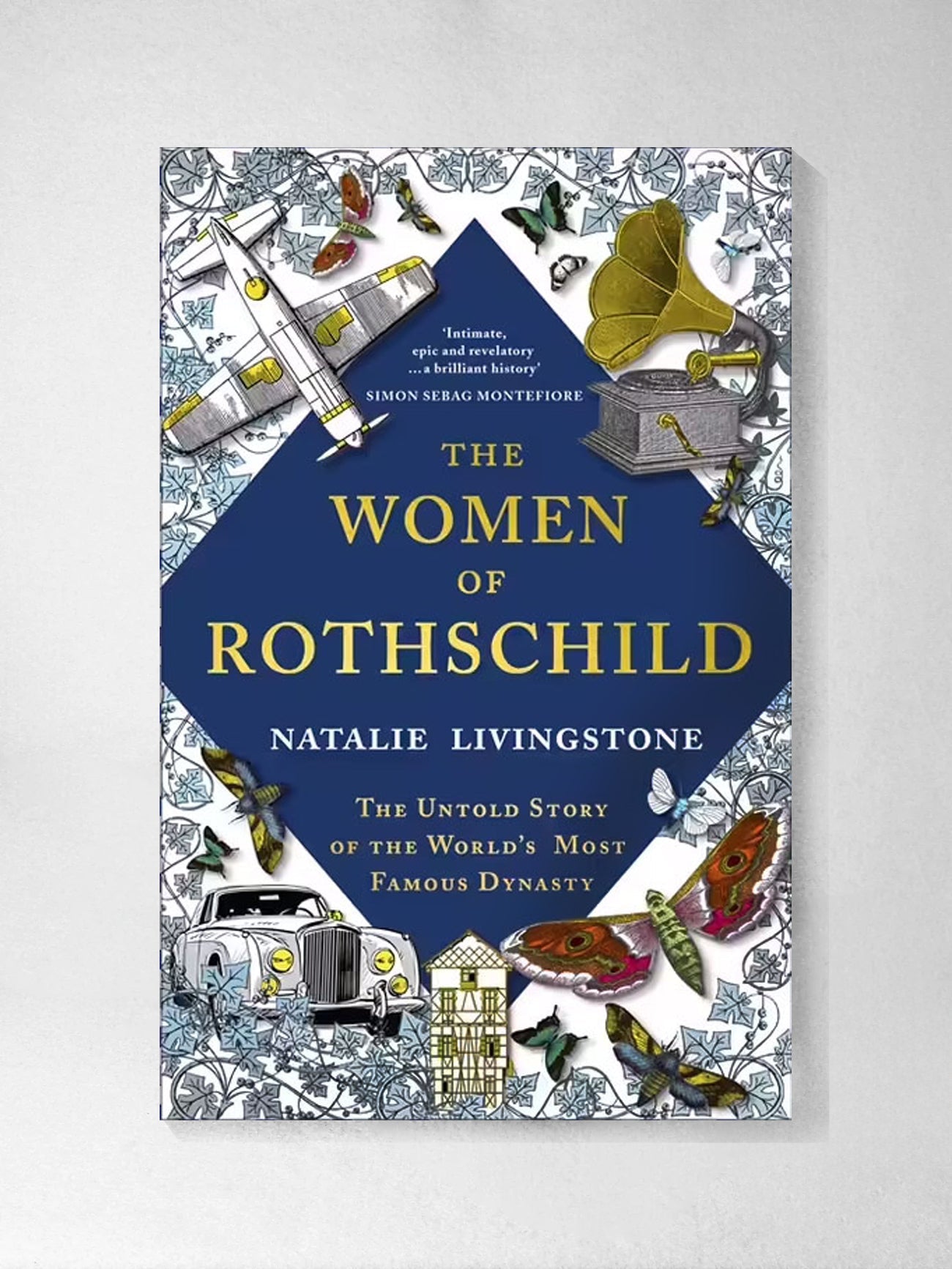 The Women of Rothschild - Natalie Livingstone